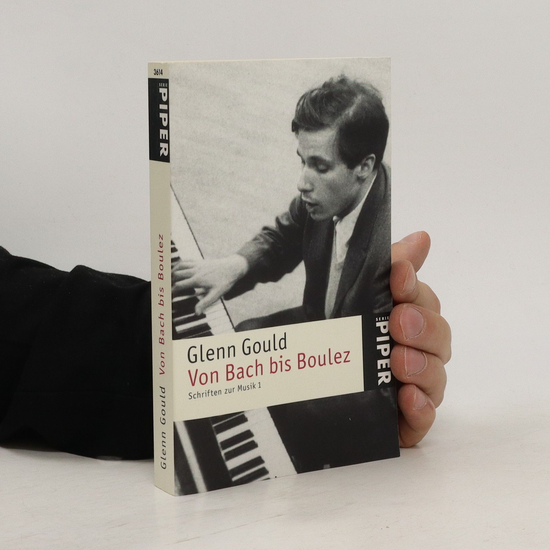 Glenn Gould Schriften zur Musik 1. Von Bach bis Boulez.