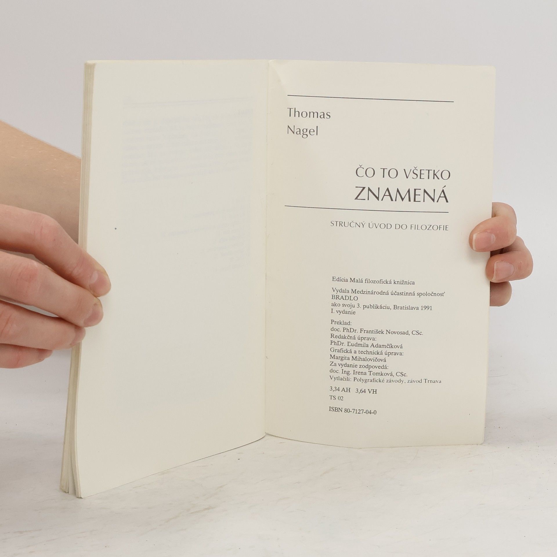 Thomas Nagel Čo to všetko znamená? : Stručný úvod do filozofie