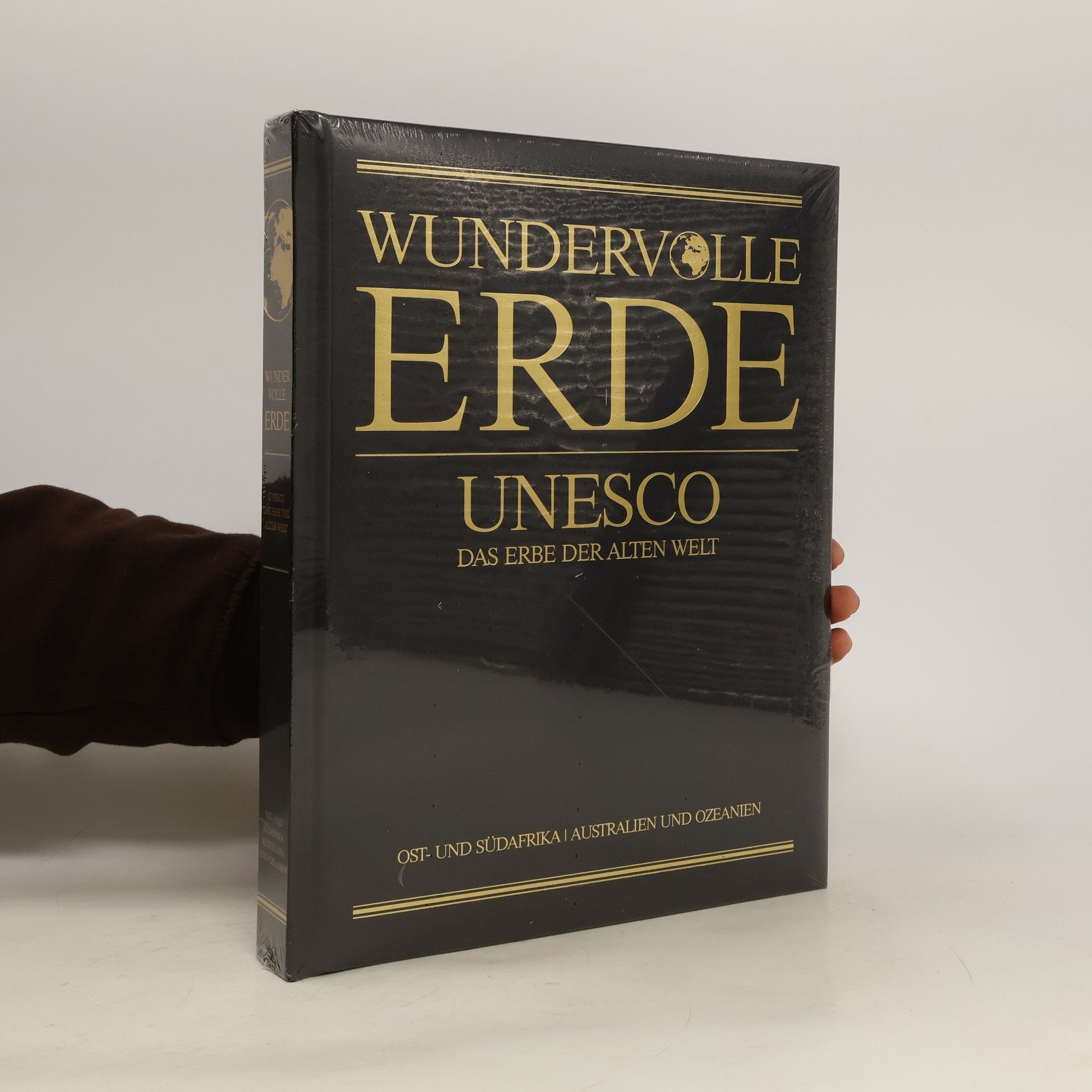 AA.VV. Wundervolle Erde. UNESCO. Das Erbe der alten Welt