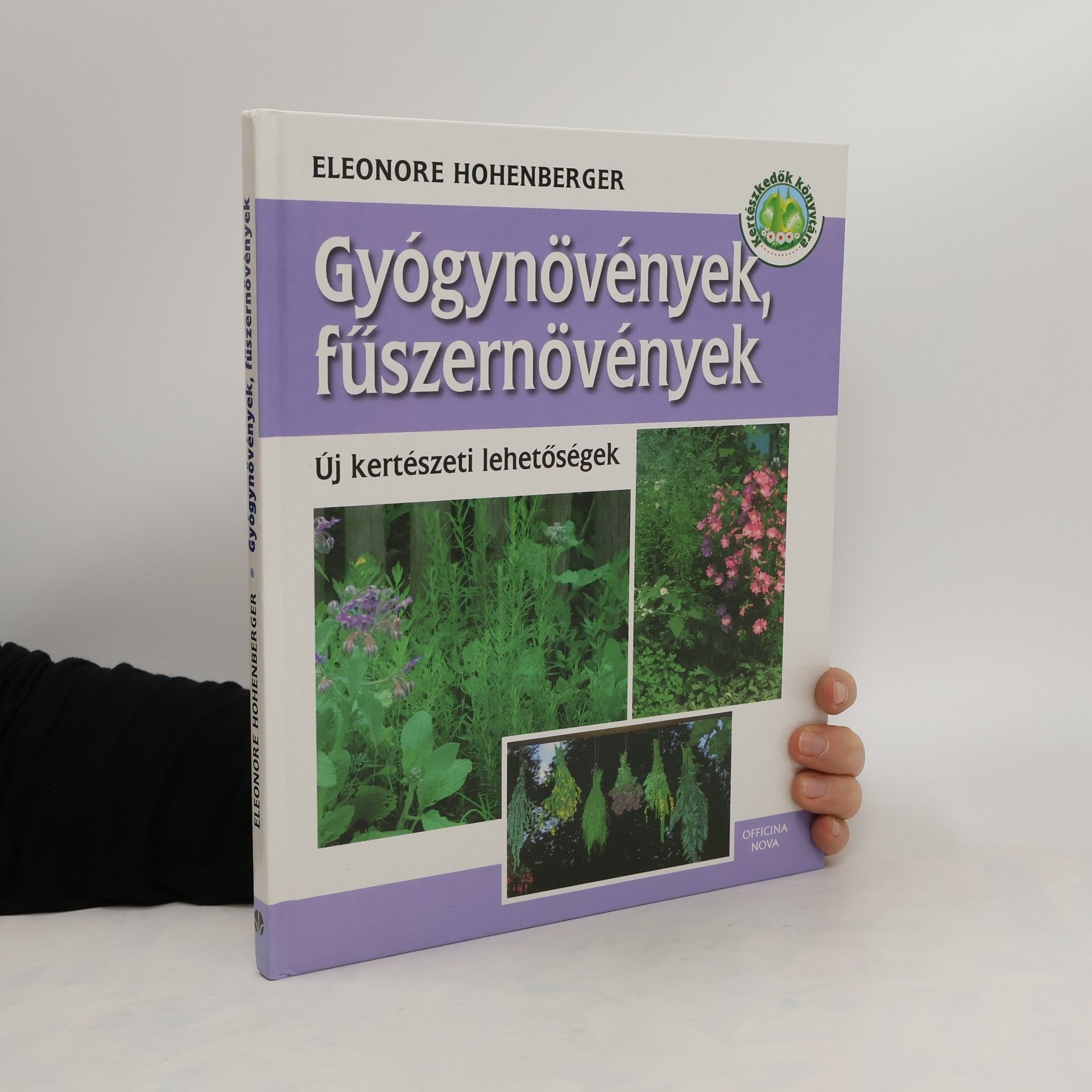 Eleonore Hohenberger Gyógynövények, fűszernövények