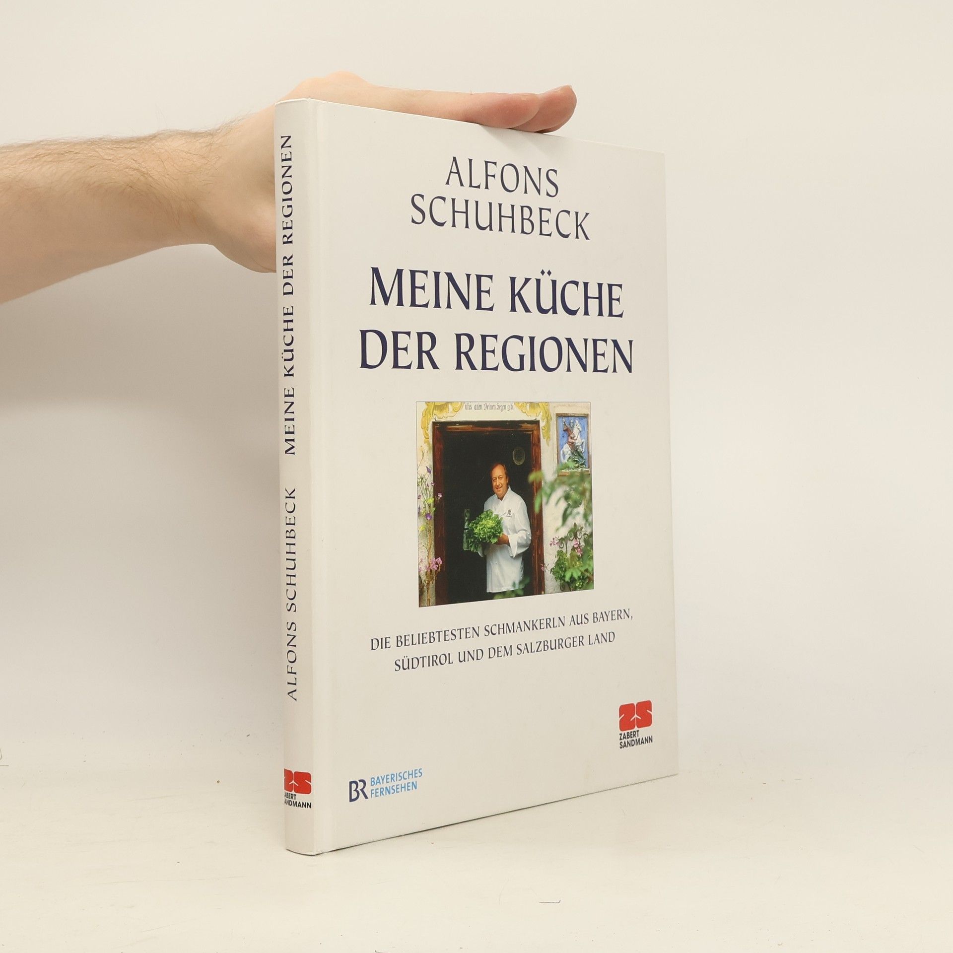 Alfons Schuhbecks Meine Küche der Regionen