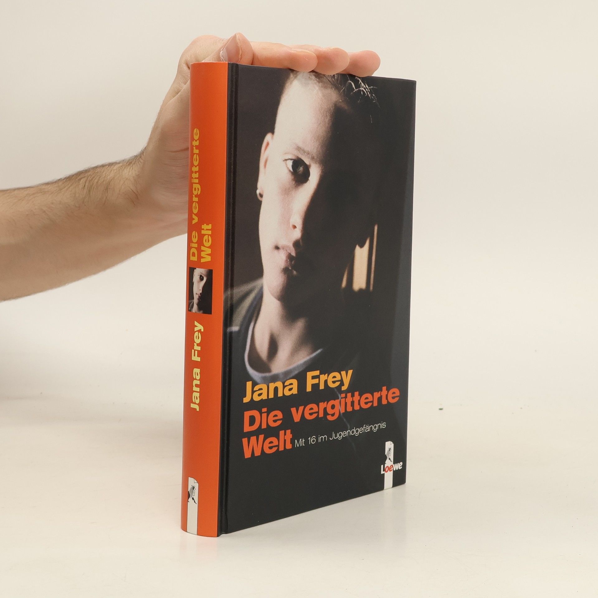 Jana Frey Die vergitterte Welt