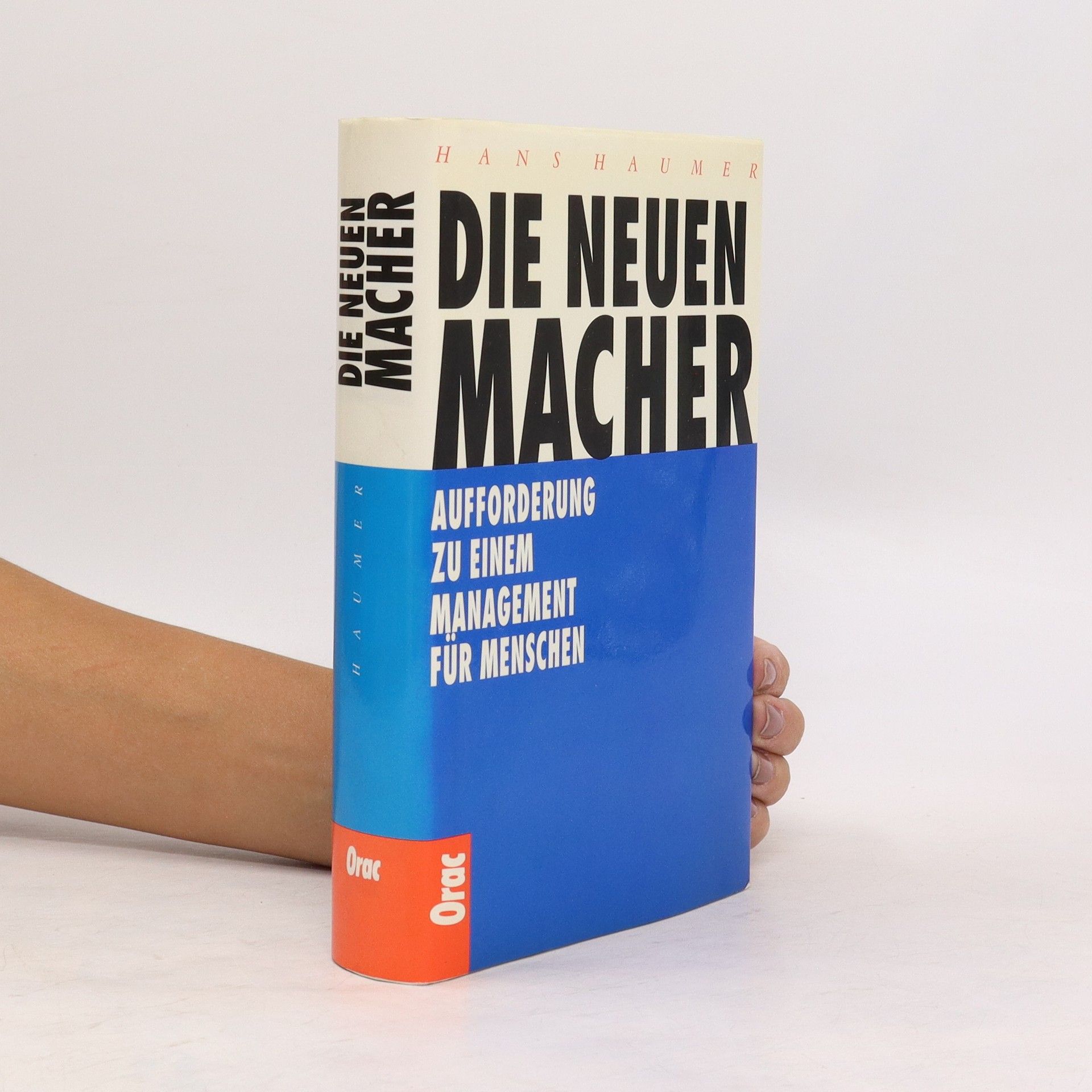 Hans Haumer Die neuen Macher