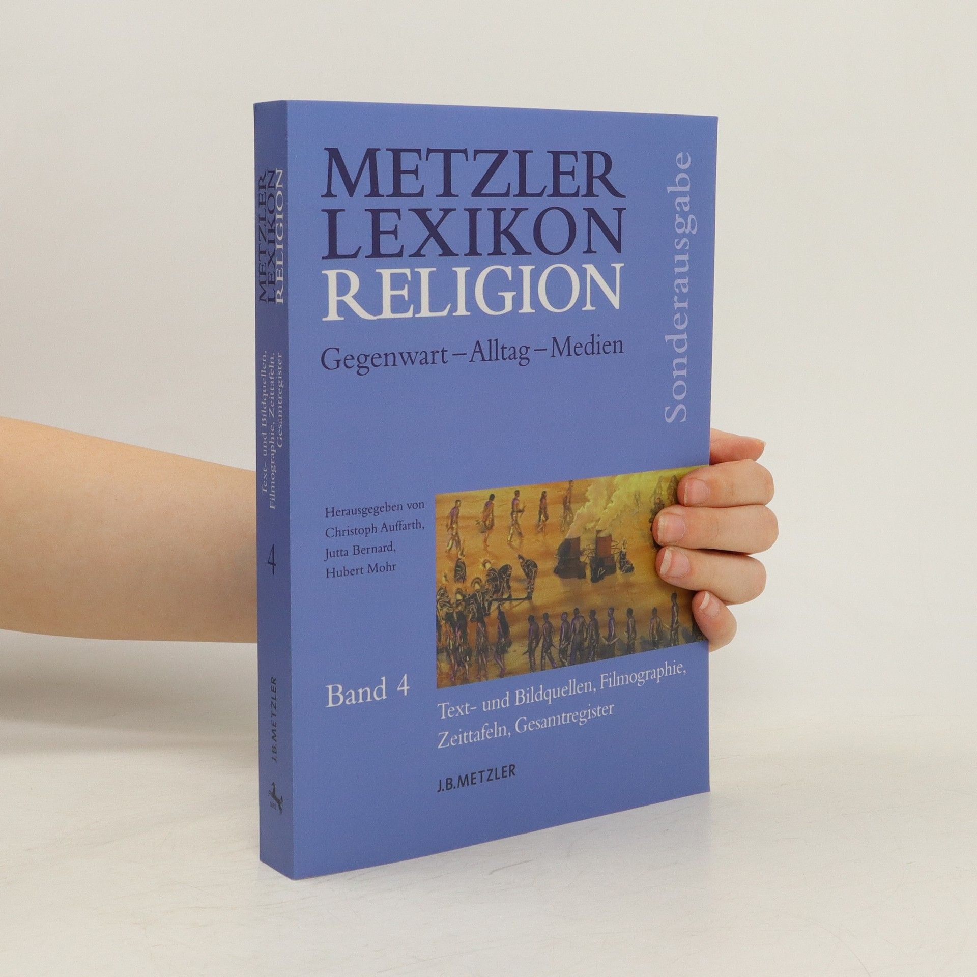 Autorenkollektiv Metzler-Lexikon Religion. Band 4