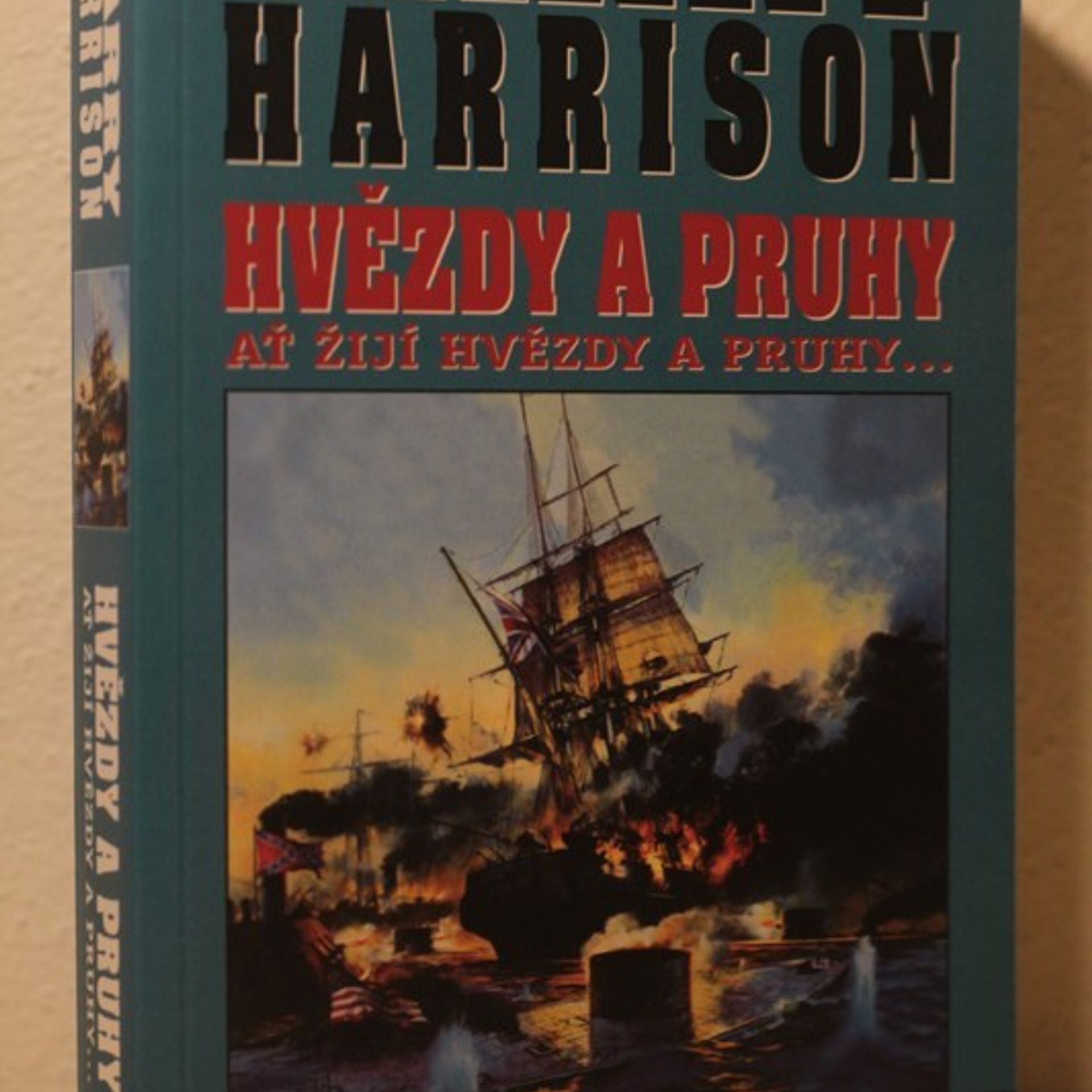 Harry Harrison Ať žijí hvězdy a pruhy