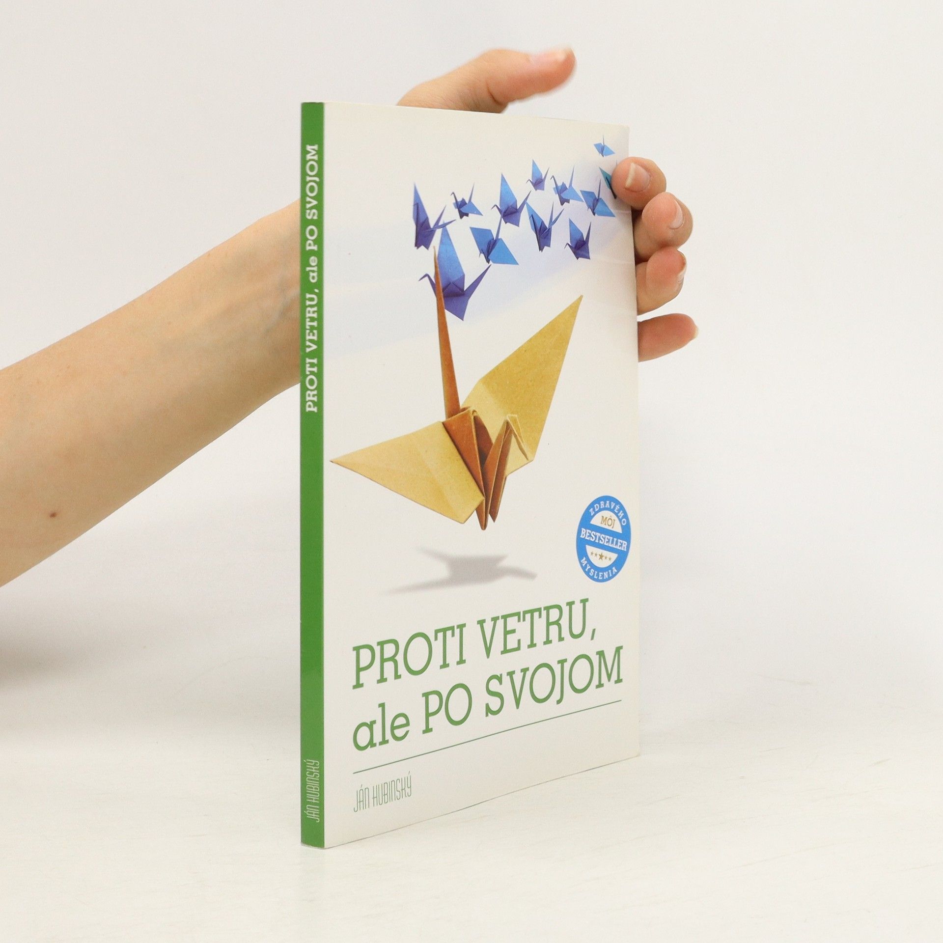 Ján Hrubinský Proti vetru ale po svojom