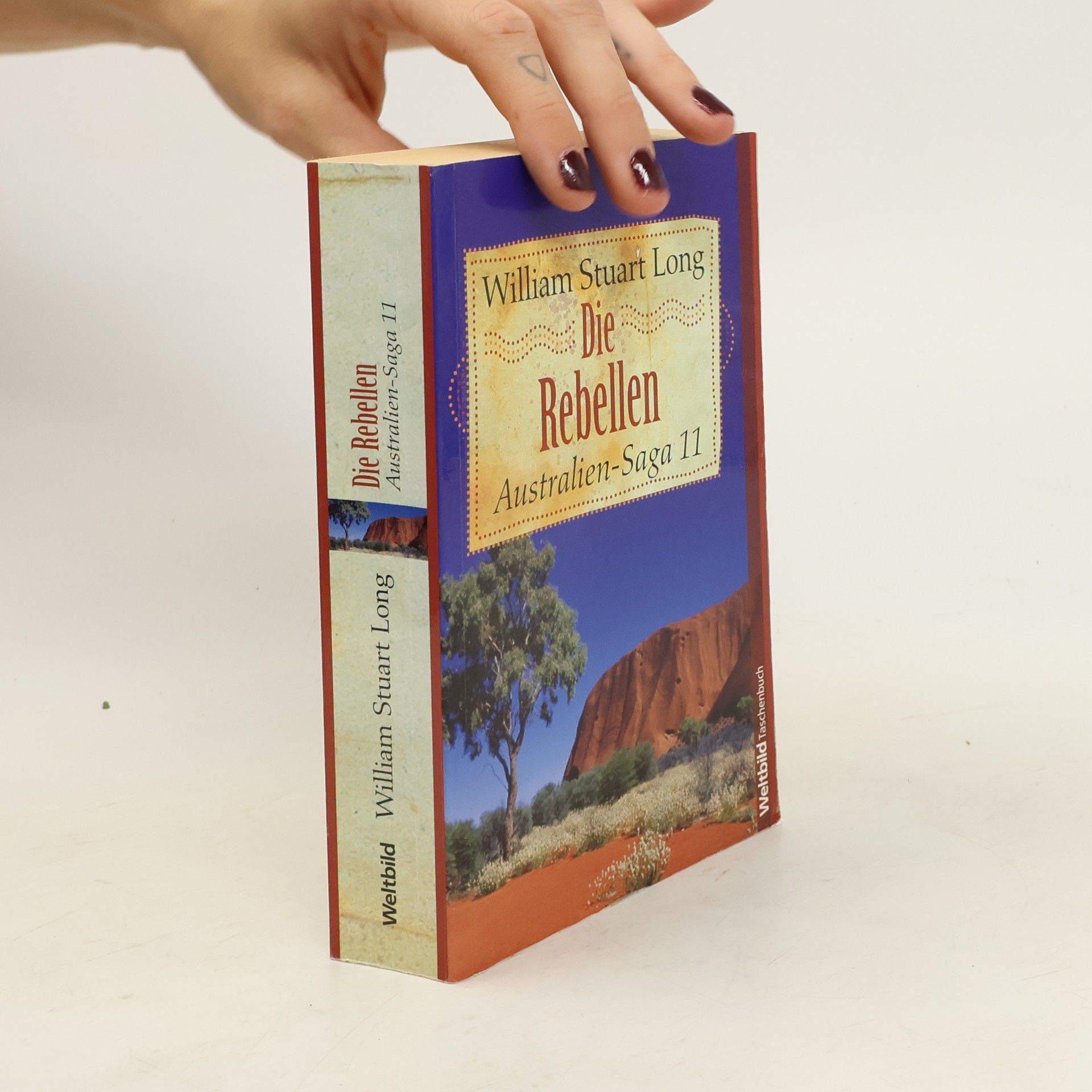 William Stuart Long Australien-Saga 11. Die Rebellen
