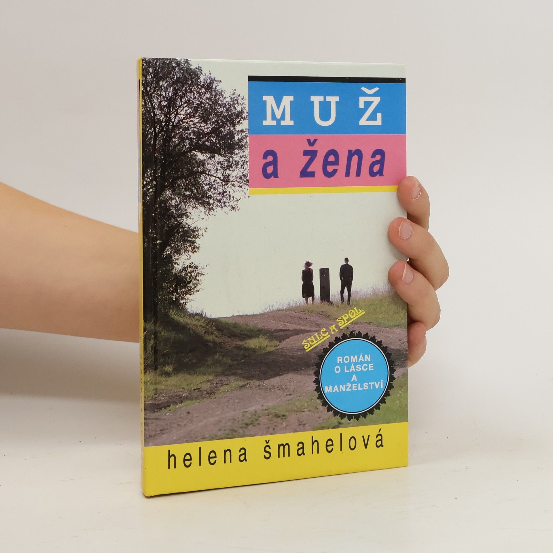 Helena Šmahelová Muž a žena