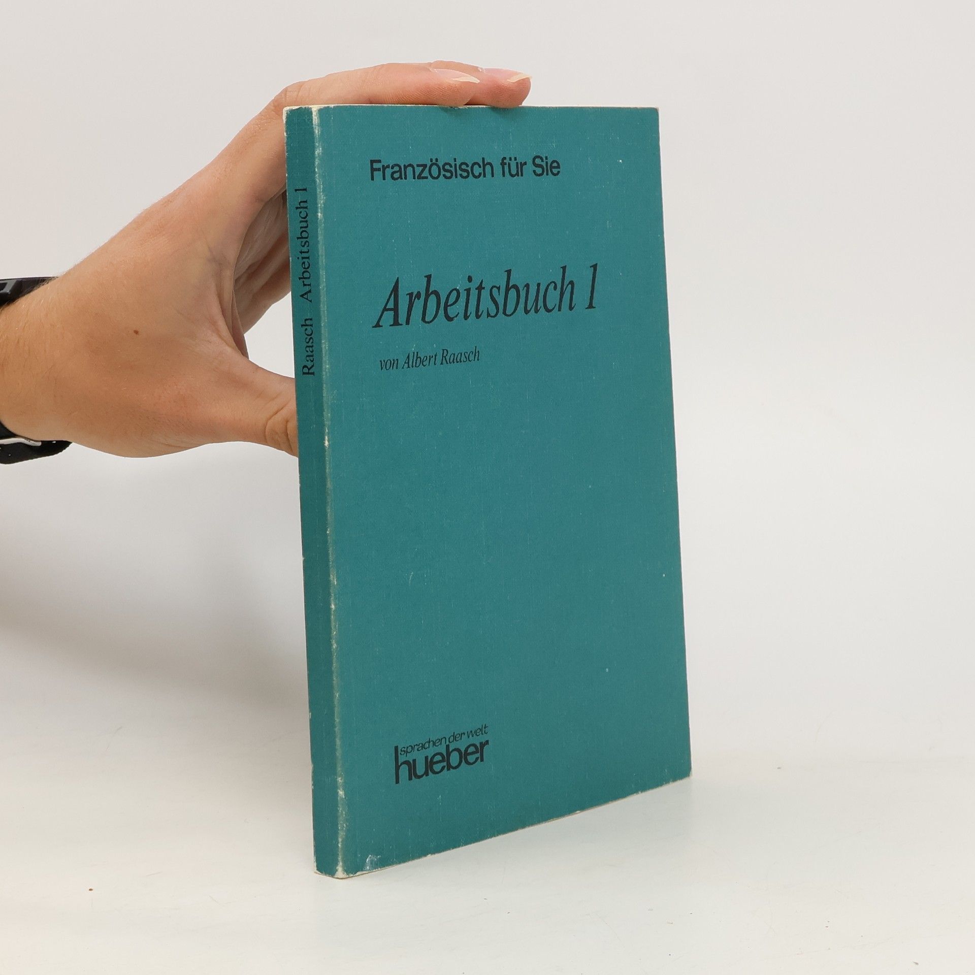 Albert Raasch Französisch für Sie. Arbeitsbuch 1