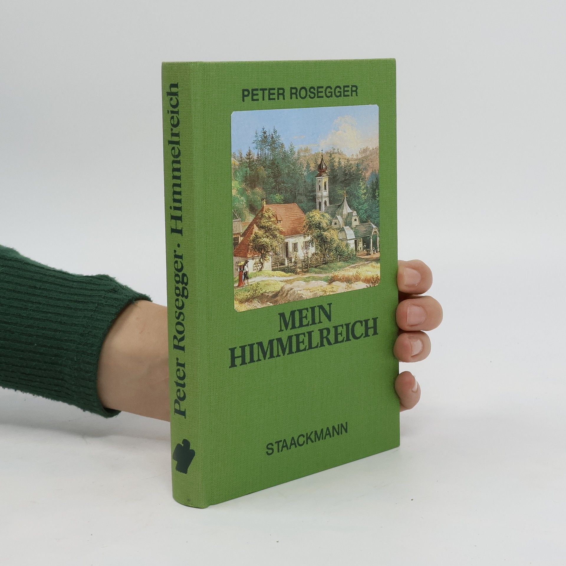 Peter Rosegger Mein Himmelreich