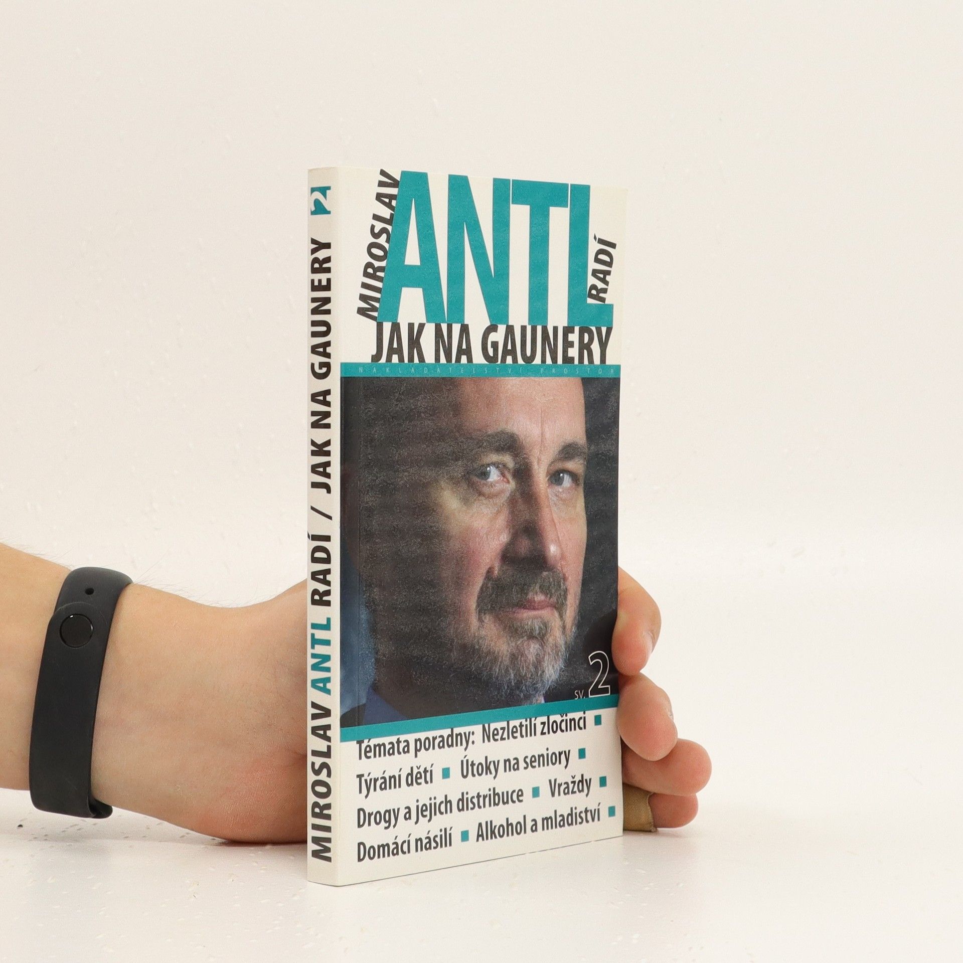 Miroslav Antl Miroslav Antl radí, jak na gaunery