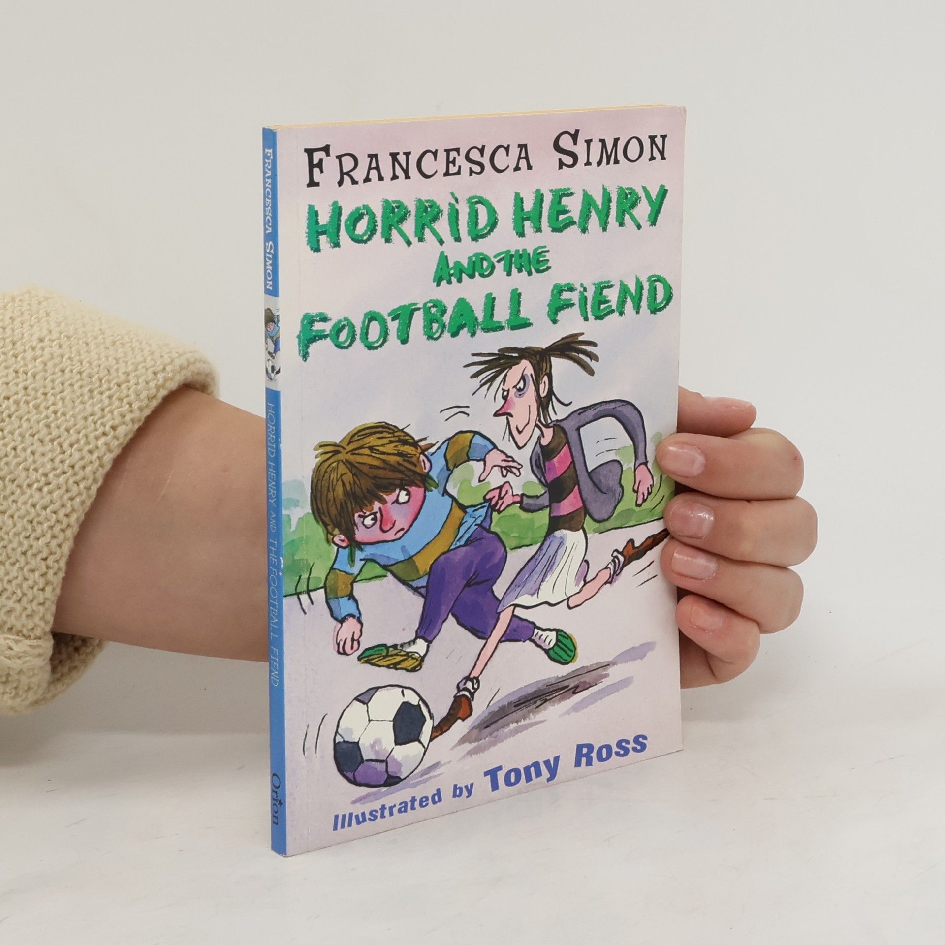 Francesca Simon Horrid Henry and the football fiend
