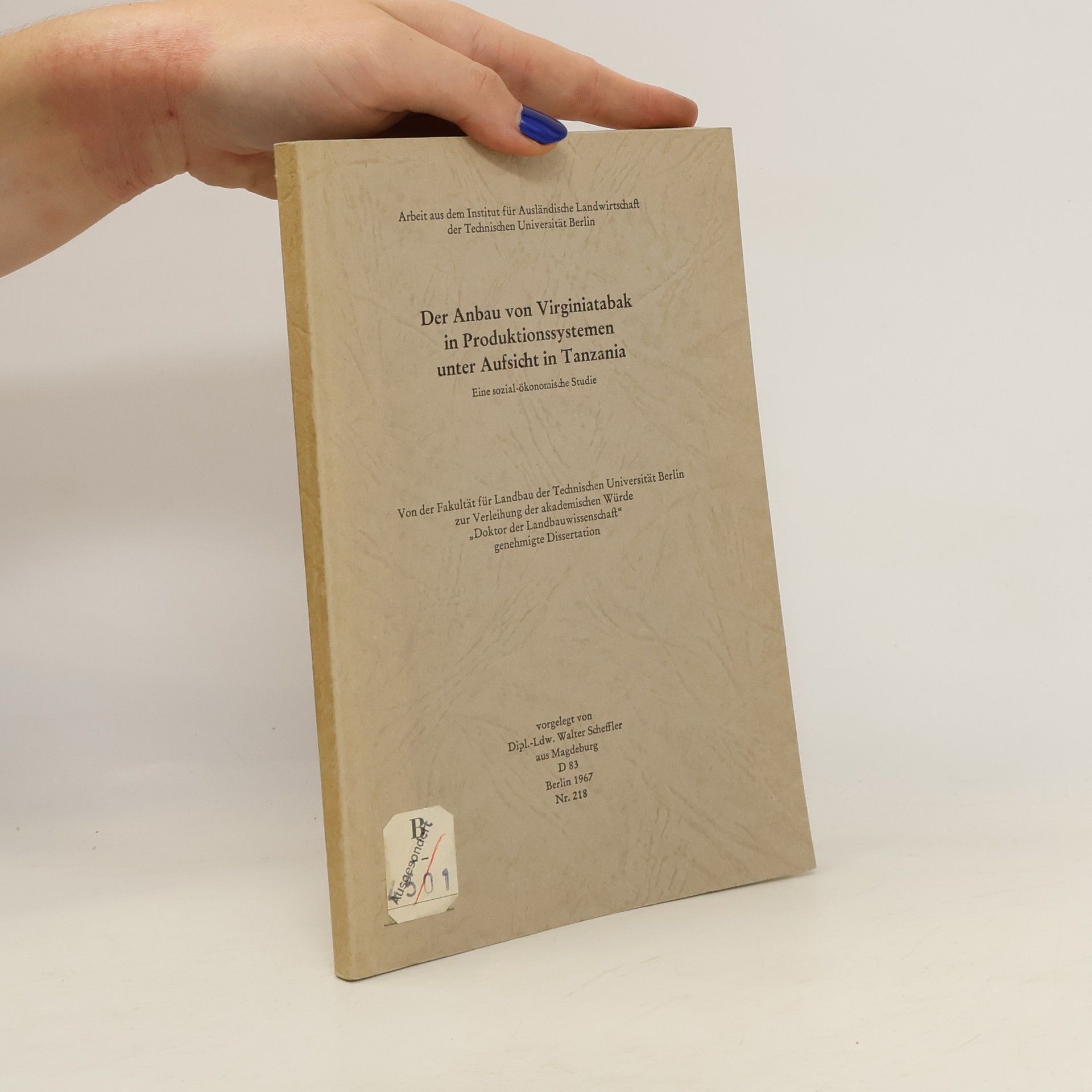 Autorenkollektiv Der Anbau von Virginiatabak in Produktionssystemen unter Aufsicht in Tanzania