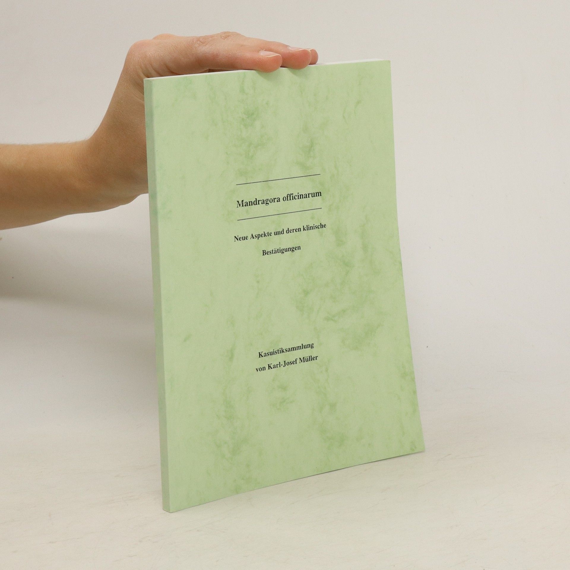 Collectif d'auteurs Mandragora officinarum. Neue Aspekte und deren klinische Bestätigungen