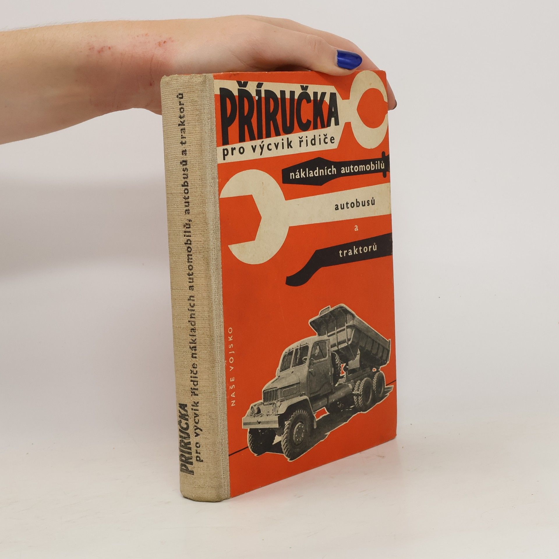 Autores varios Příručka pro výcvik řidiče nákladních automobilů, autobusů a traktorů