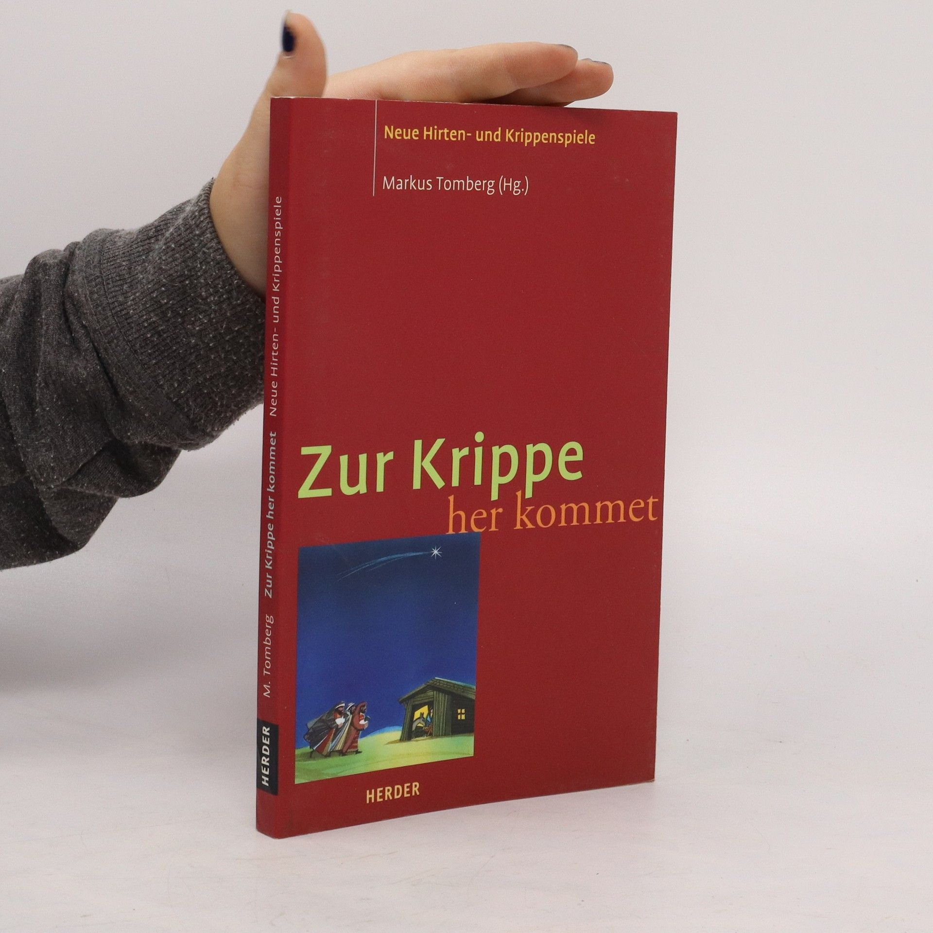 Markus Tomberg Zur Krippe her kommet