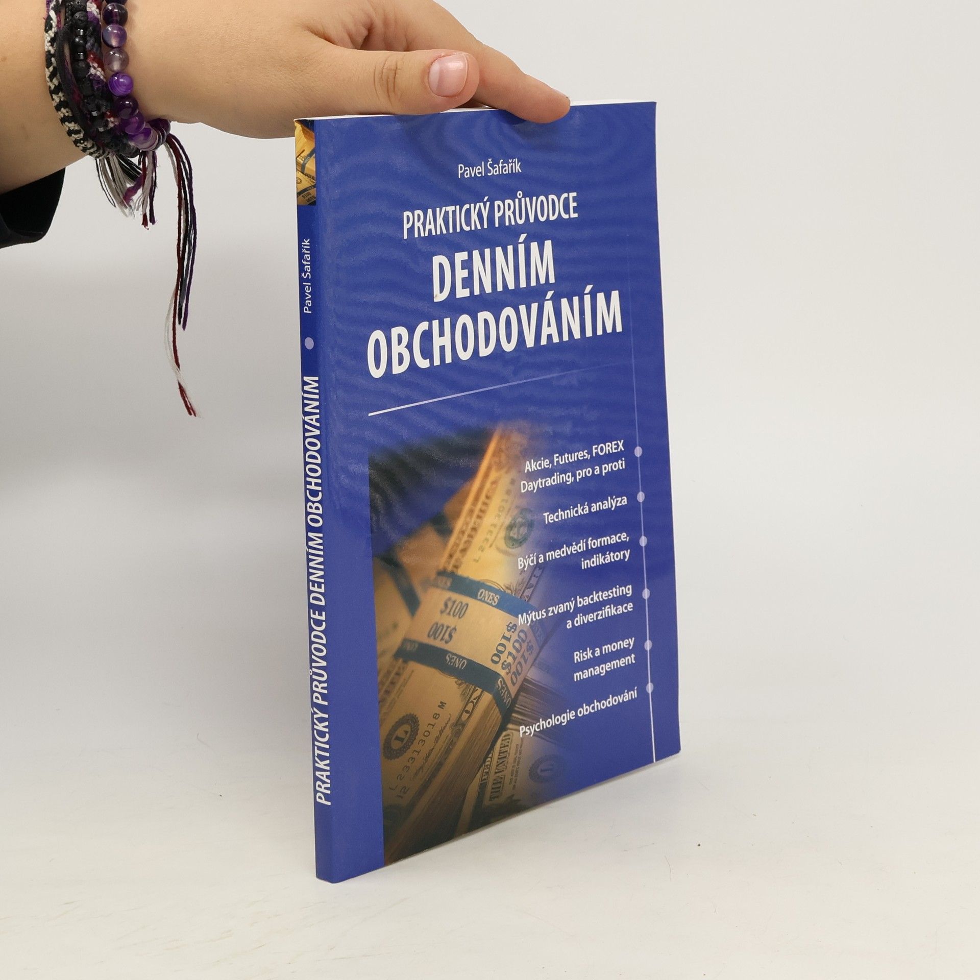Pavel Šafařík Praktický průvodce denním obchodováním