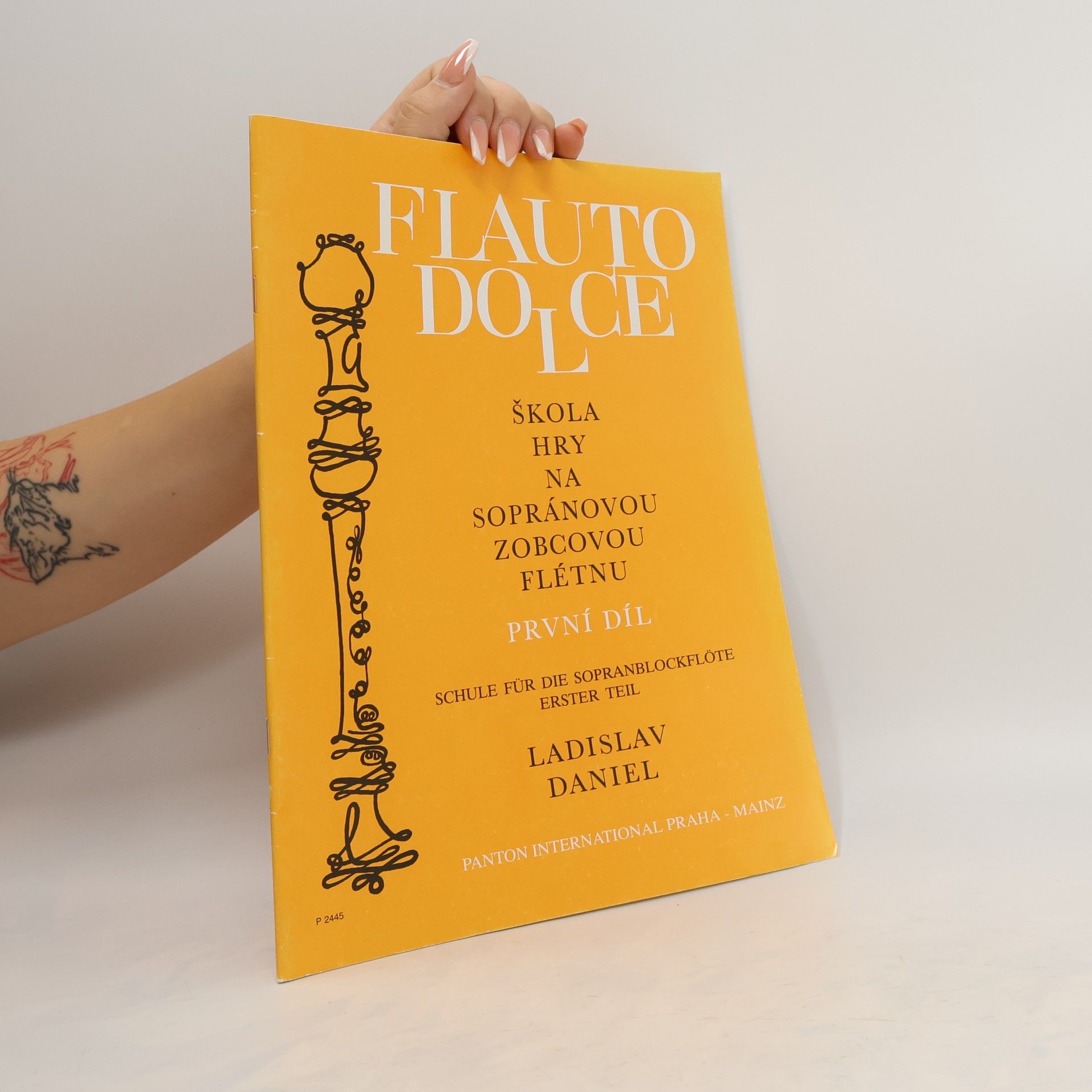 Ladislav Daniel Flauto Dolce. Škola hry na sopránovou zobcovou flétnu I.