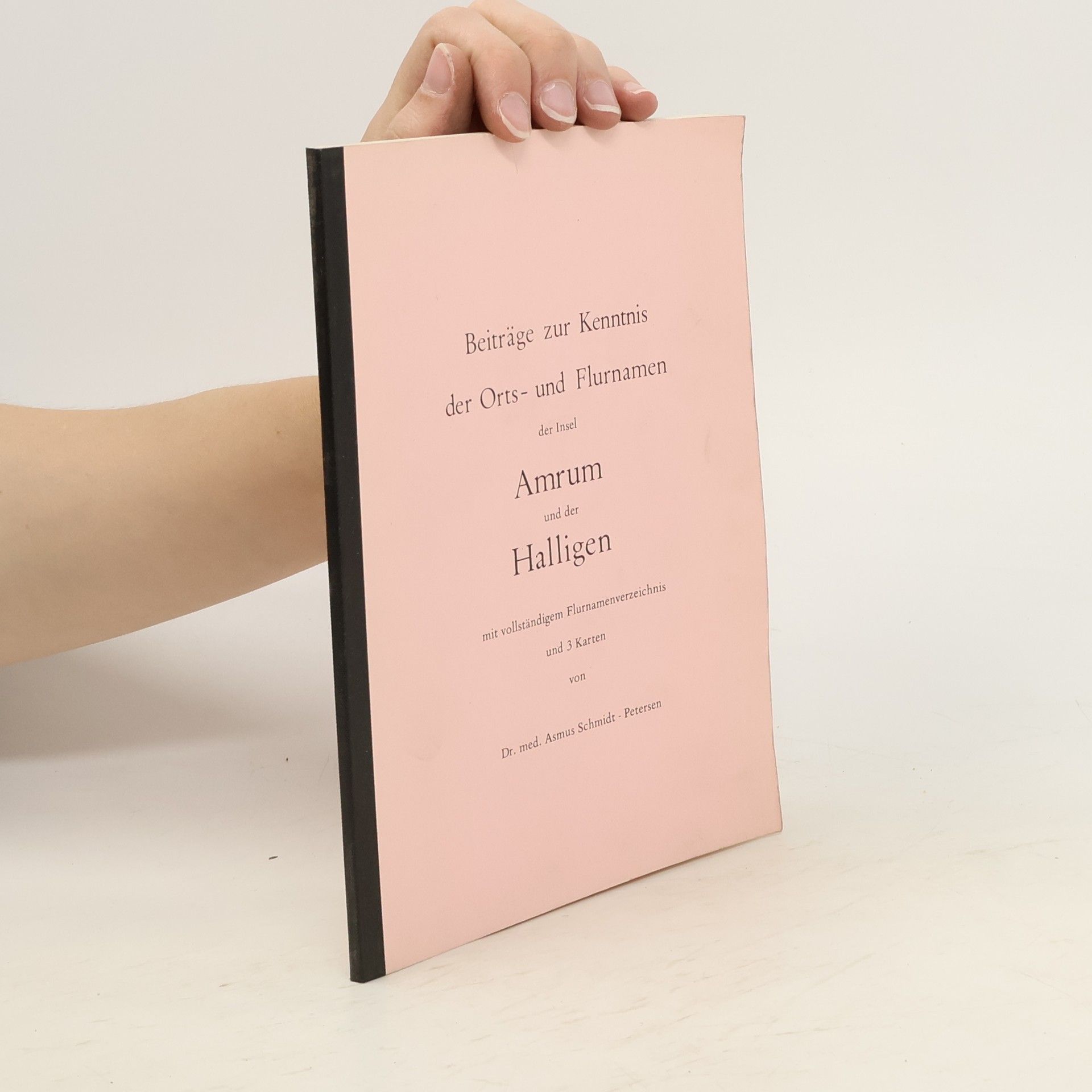 Asmus Schmidt Petersen Beiträge zur Kenntnis der Orts- und Flurnamen der Insel Amrum und der Halligen