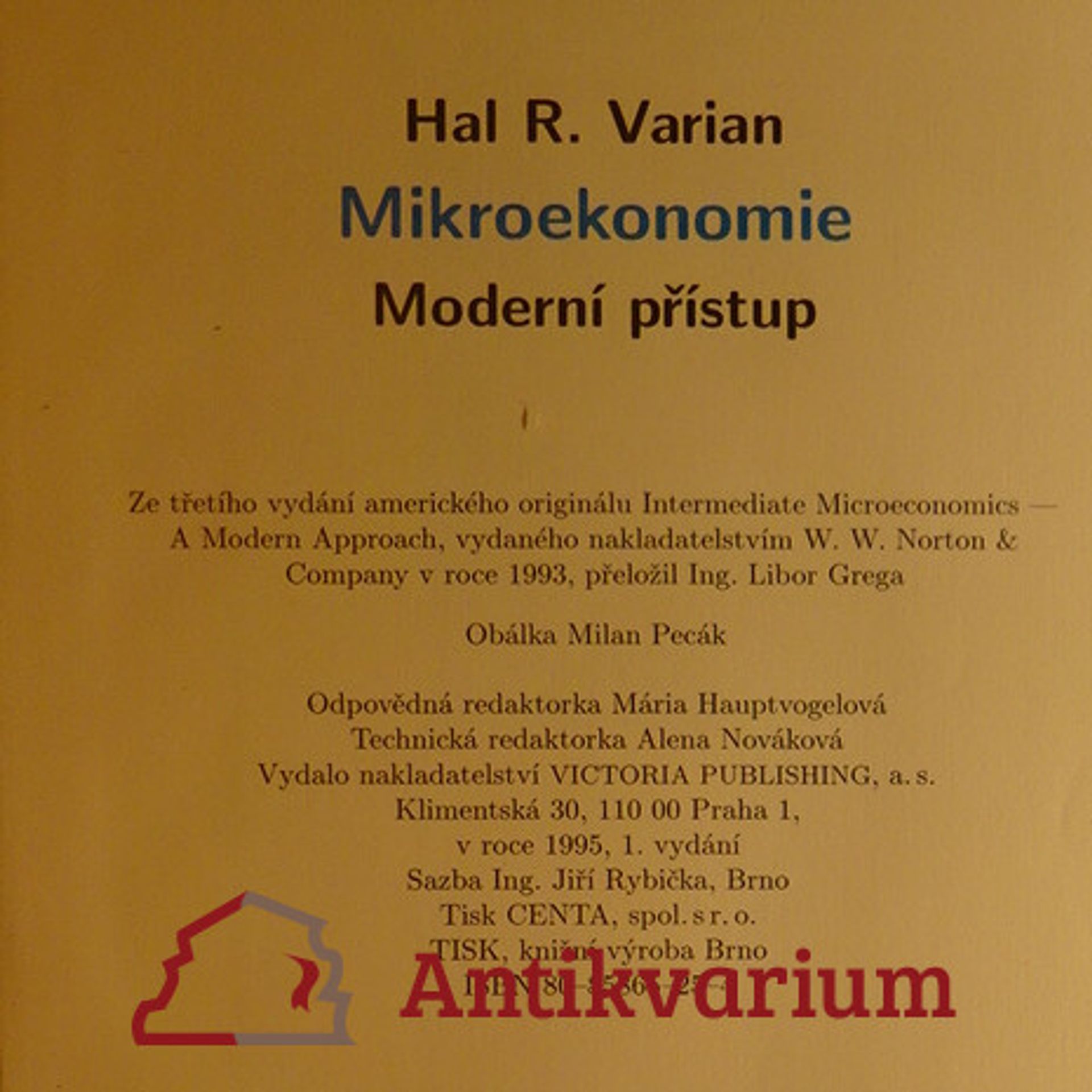 Hal R. Varian Mikroekonomie. Moderní přístup