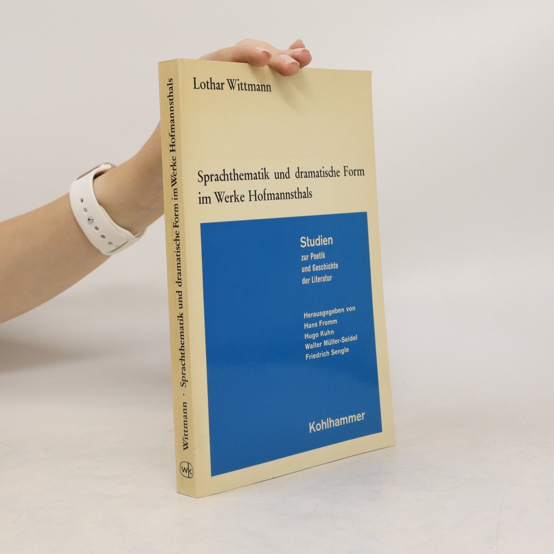 Lothar Wittmann Sprachthematik und dramatische Form im Werke Hofmannsthals
