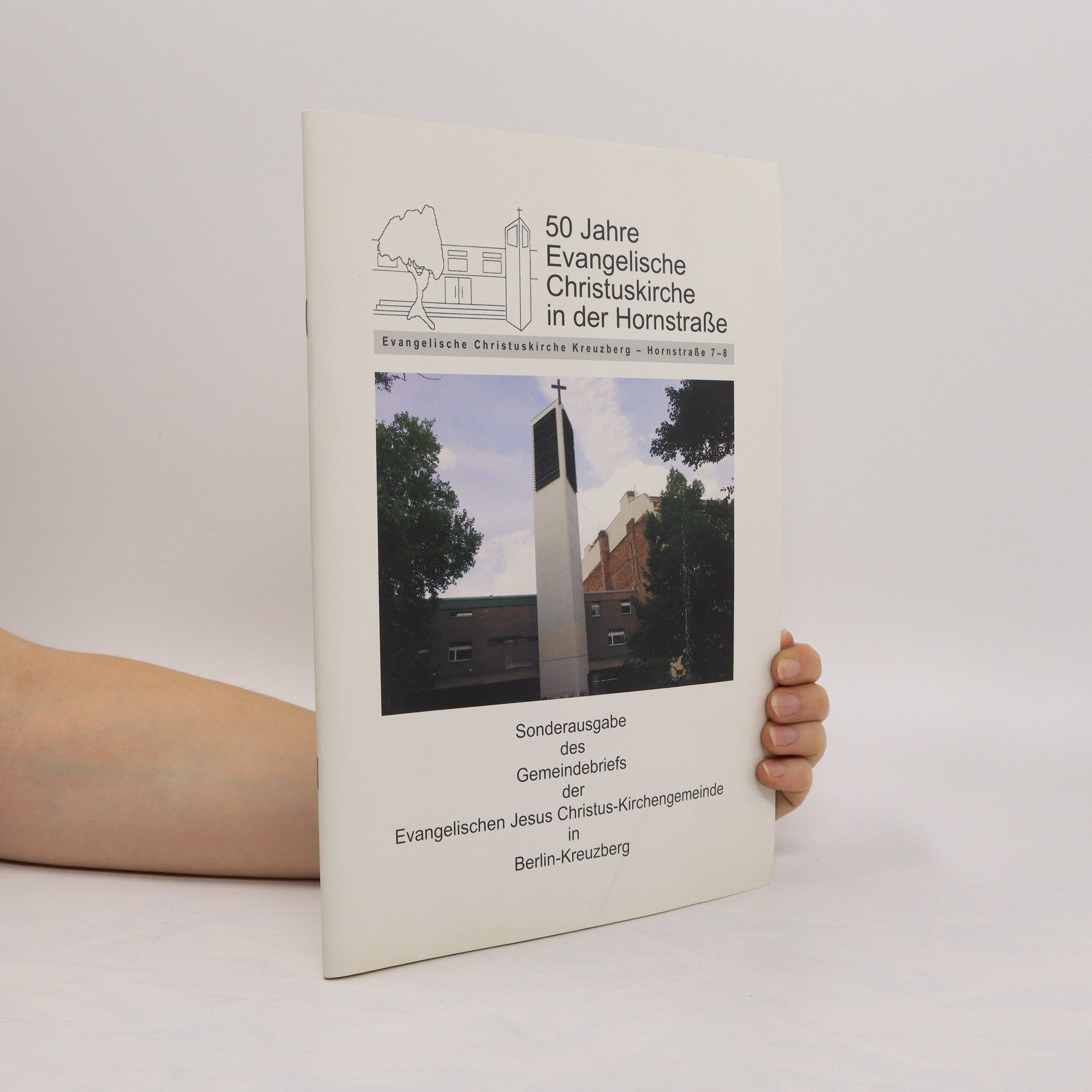 Autorenkollektiv 50 Jahre evangelische Christuskirche in der Hornstrasse