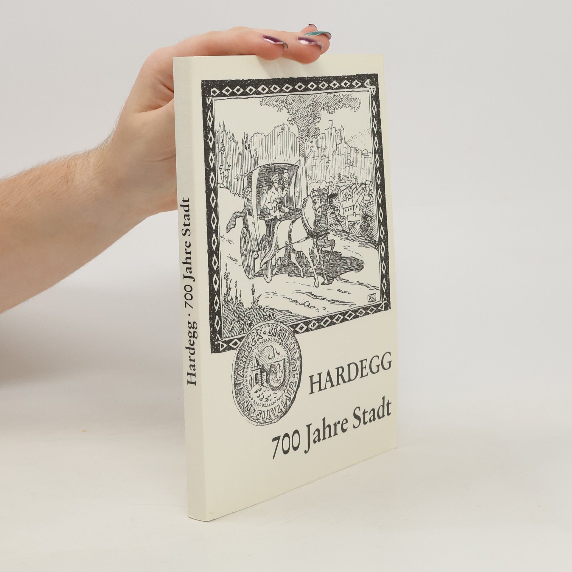 Autorenkollektiv Hardegg. 700 Jahre Stadt