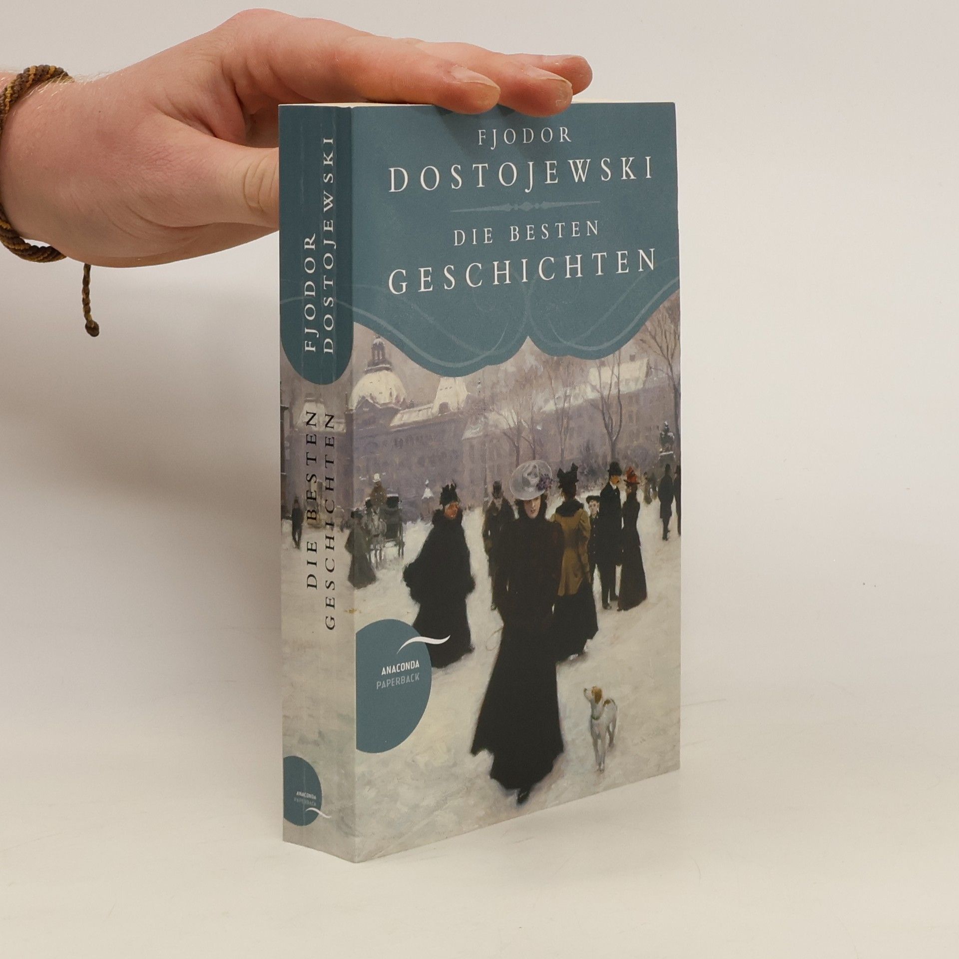 Fjodor Michajlovič Dostojevskij Die besten Geschichten