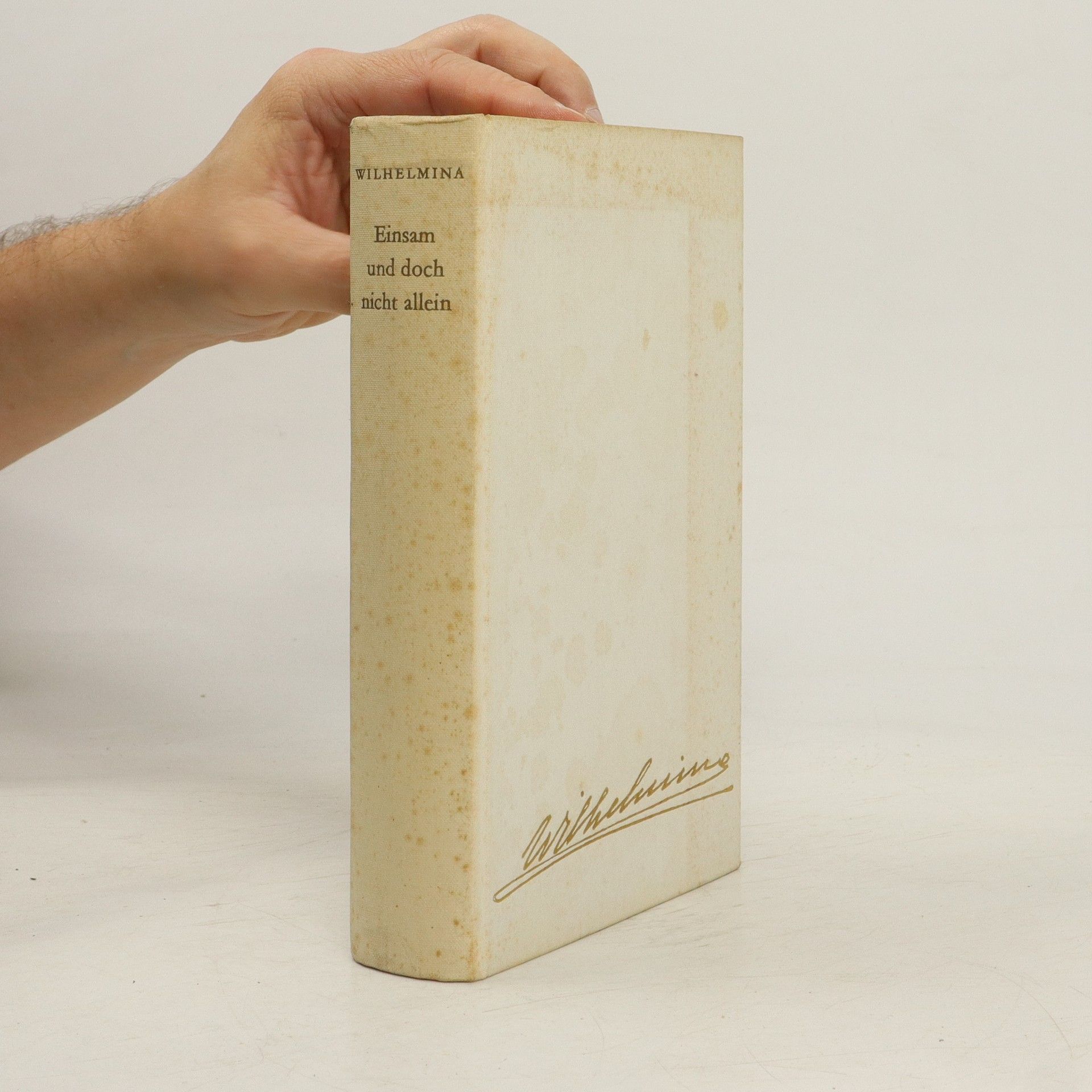 Prinzessin Wilhelmina der Niederlande Einsam und doch nicht allein