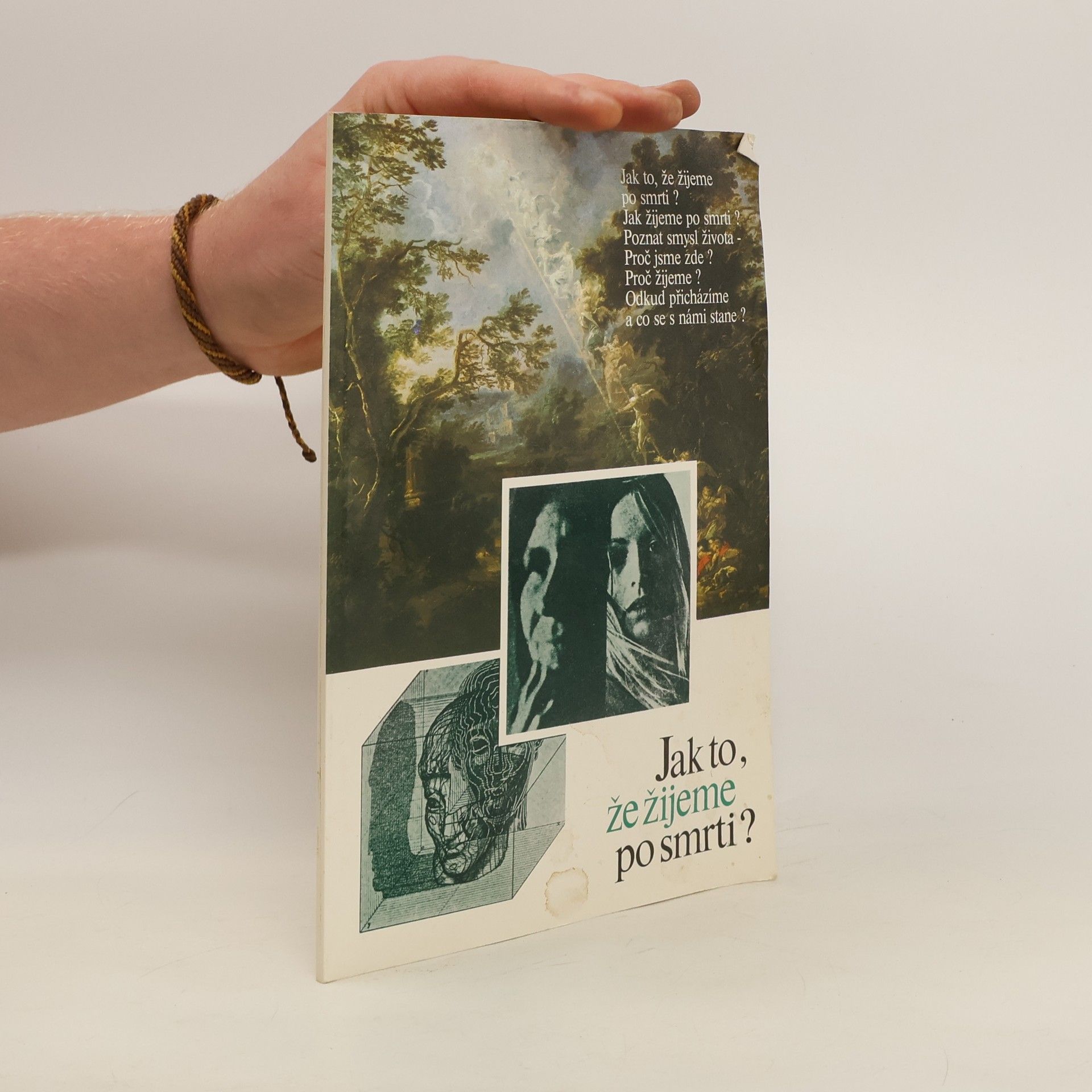 Various authors Jak to, že žijeme po smrti?