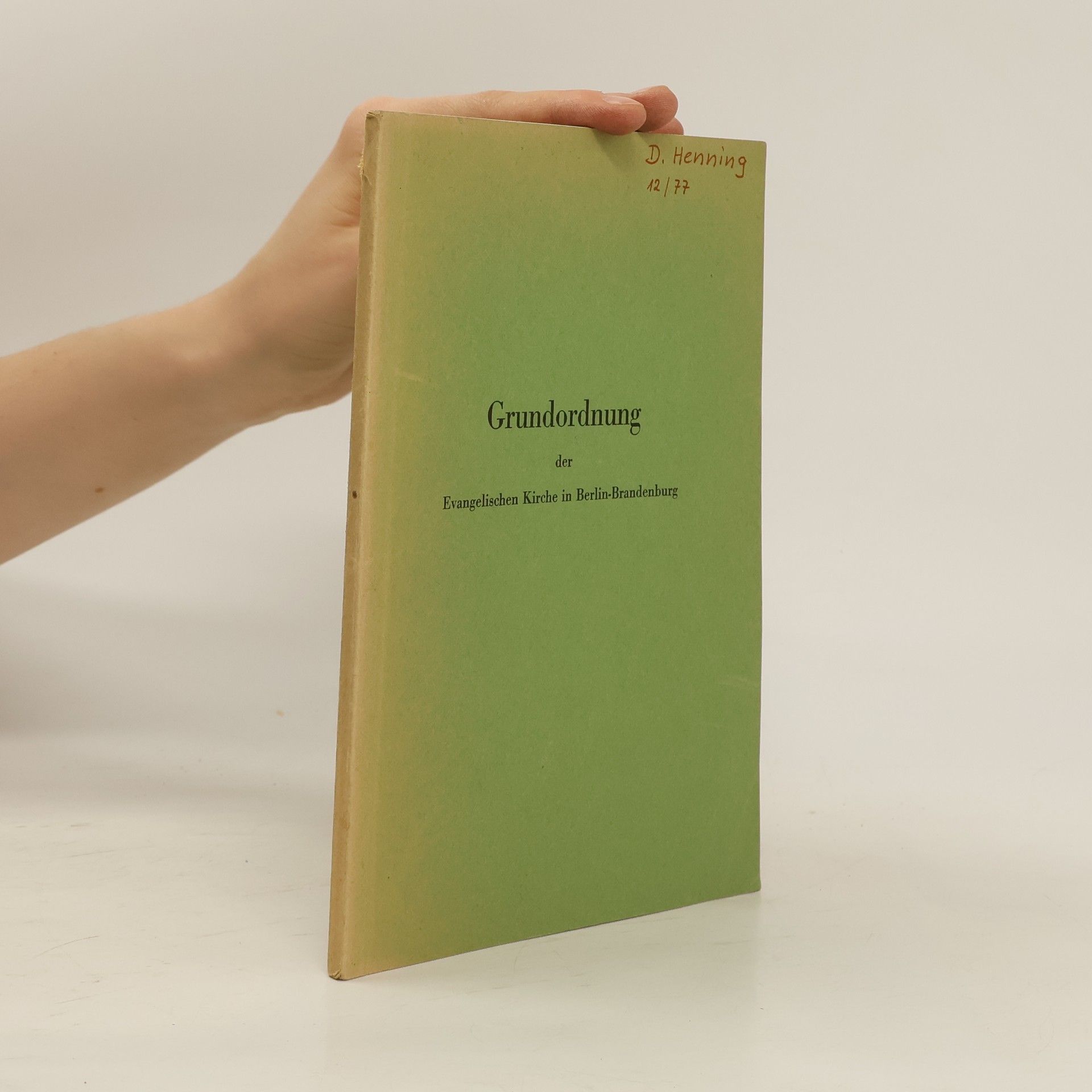 Autorenkollektiv Grundordnung der evangelischen Kirche in Berlin-Brandenburg