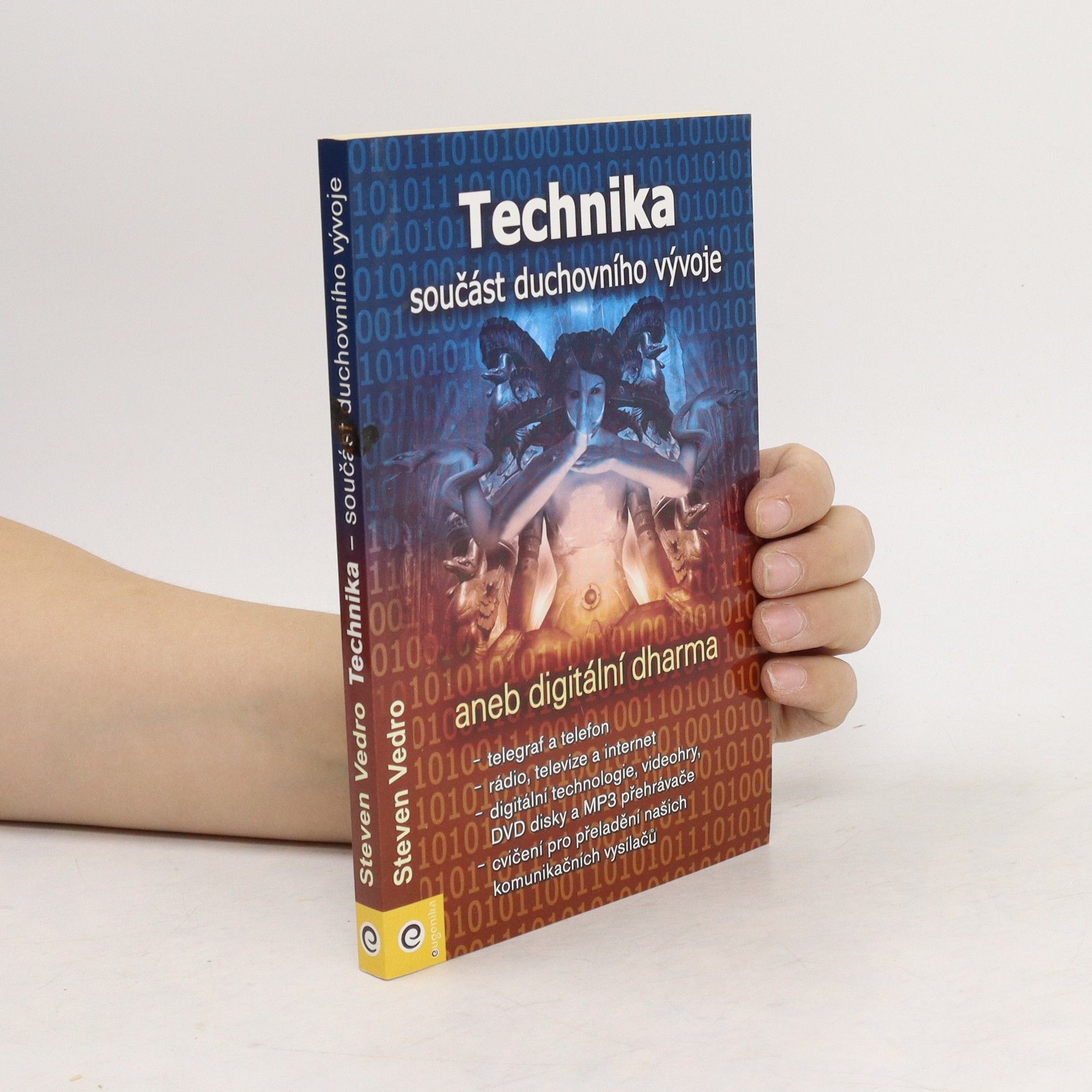 Steven Vedro Technika, součást duchovního vývoje