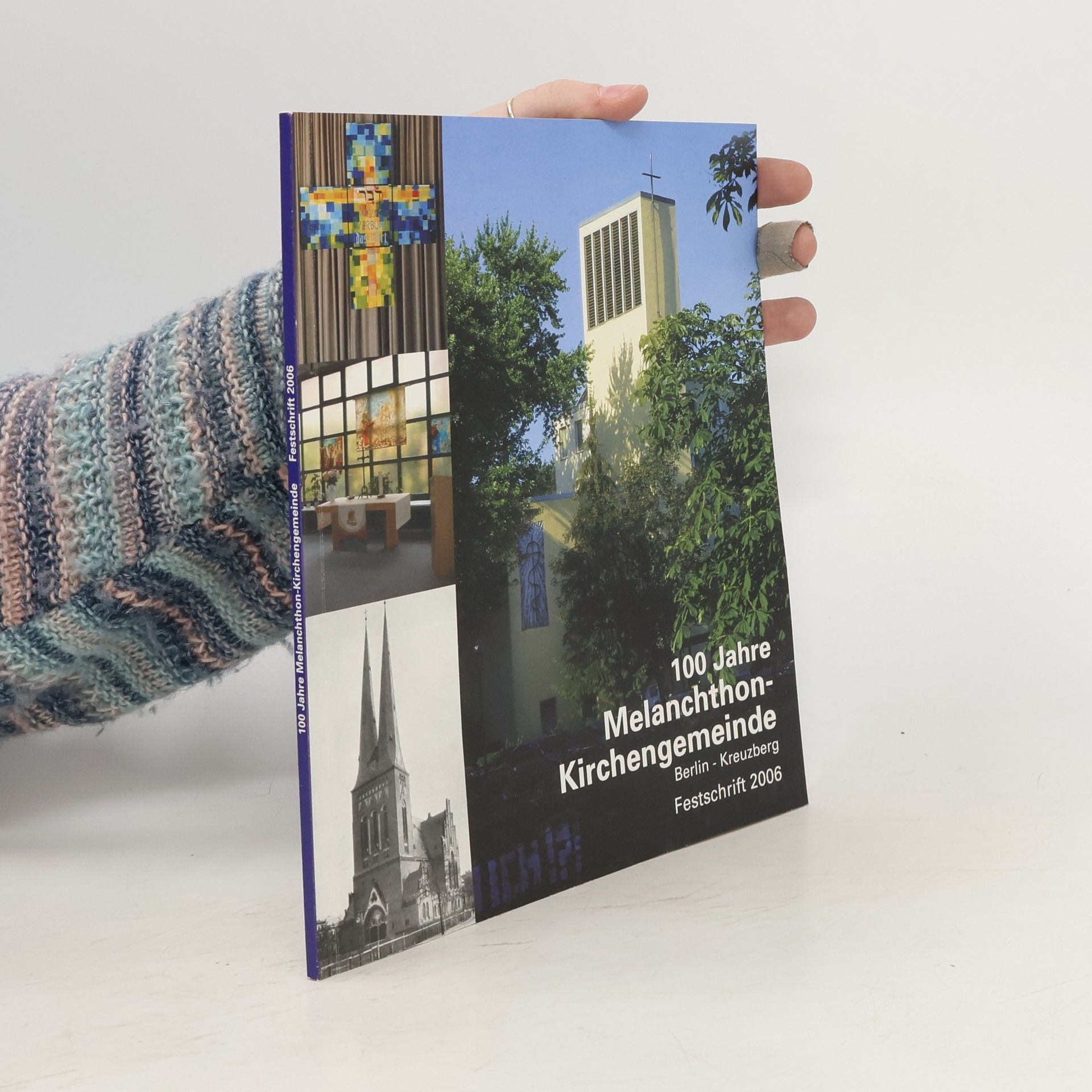 Various authors 100 Jahre Melanchthon Kirchengemeinde