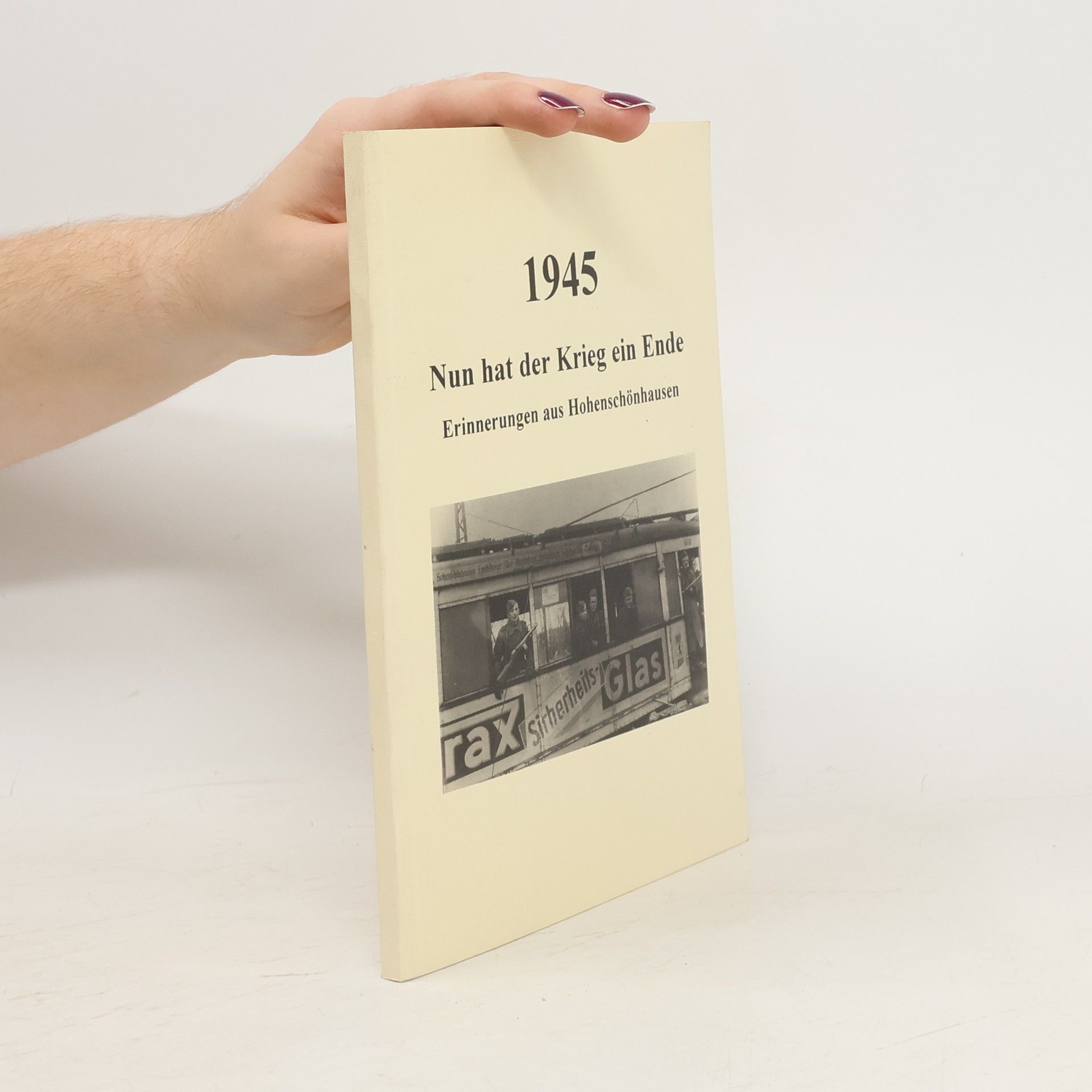 Collectif d'auteurs 1945 Nun hat der Kriege ein Ende