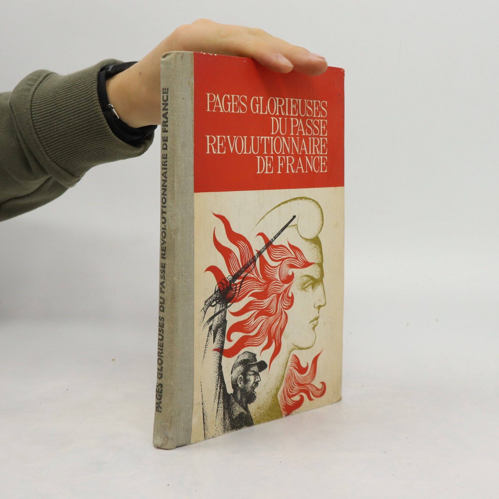 Collectif d'auteurs Pages glorieuses du passe revolutionnaire de France
