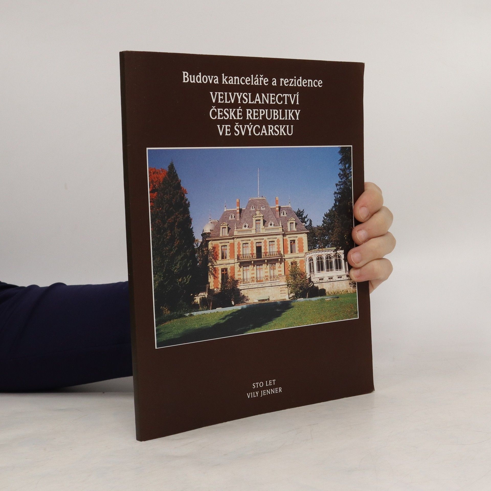 Kolektív autorov Budova kanceláře a rezidence velvyslanectví České Republiky ve Švýcarsku