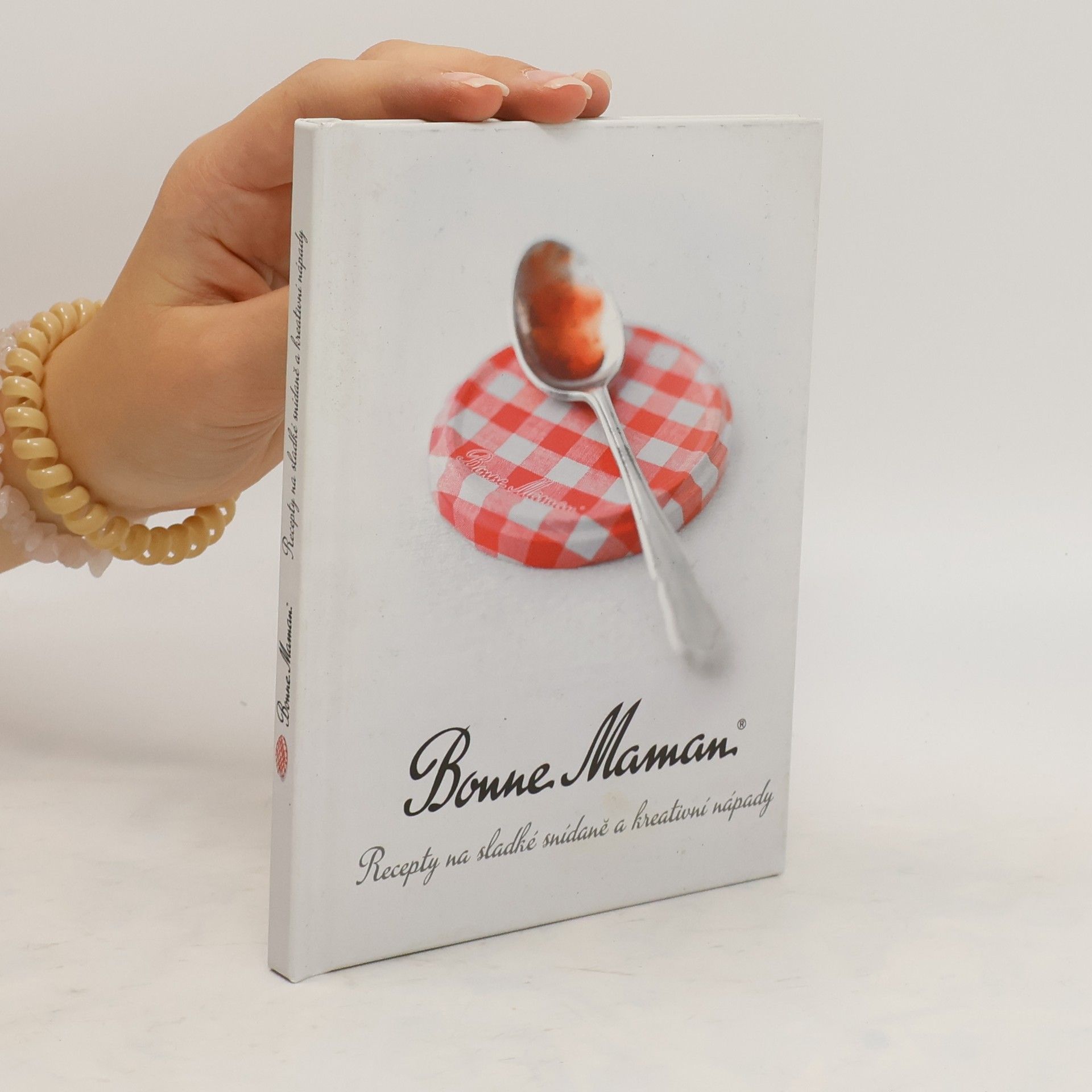 Kolektiv autorů Bonne maman : recepty na sladké snídaně a kreativní nápady