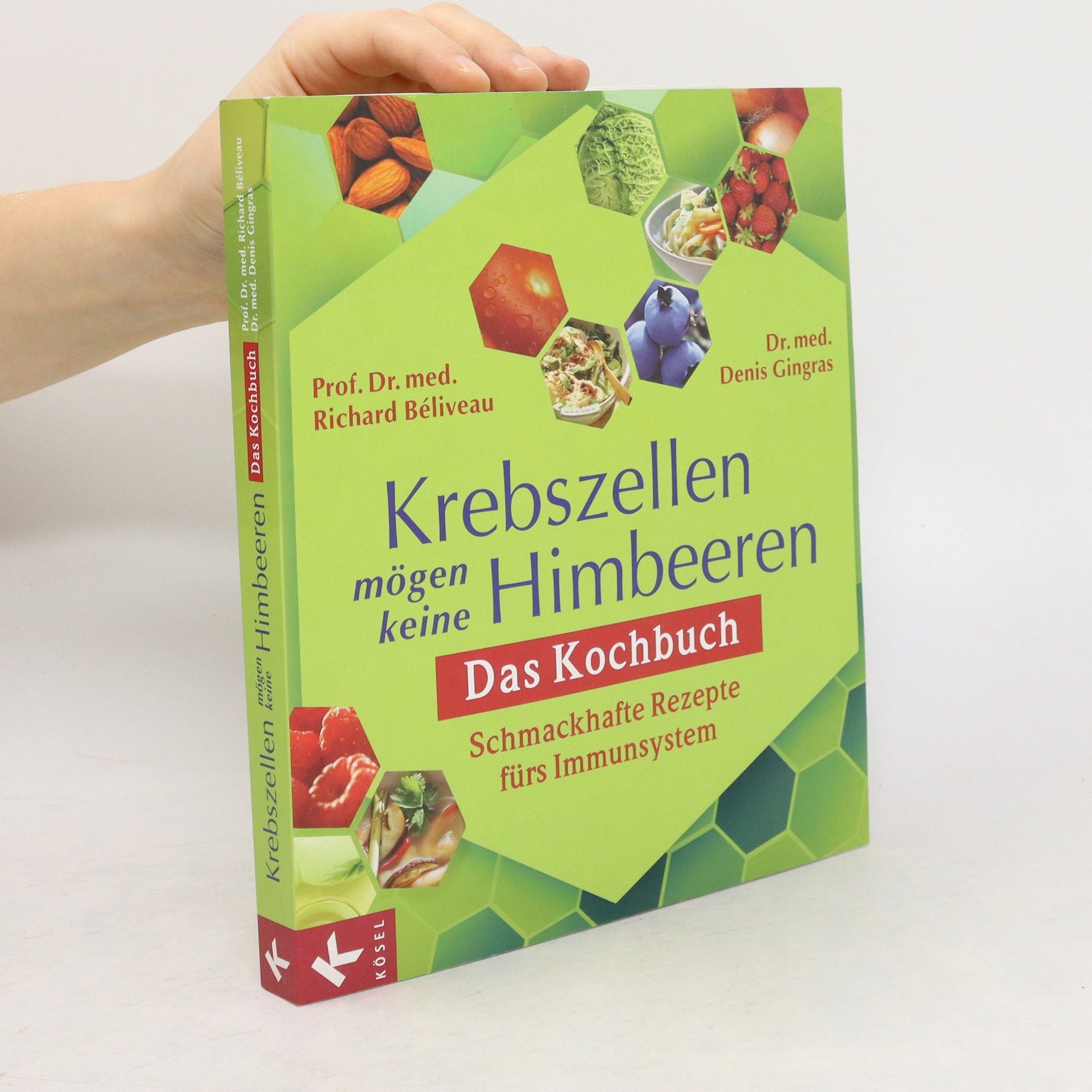 Richard Béliveau Krebszellen mögen keine Himbeeren - das Kochbuch