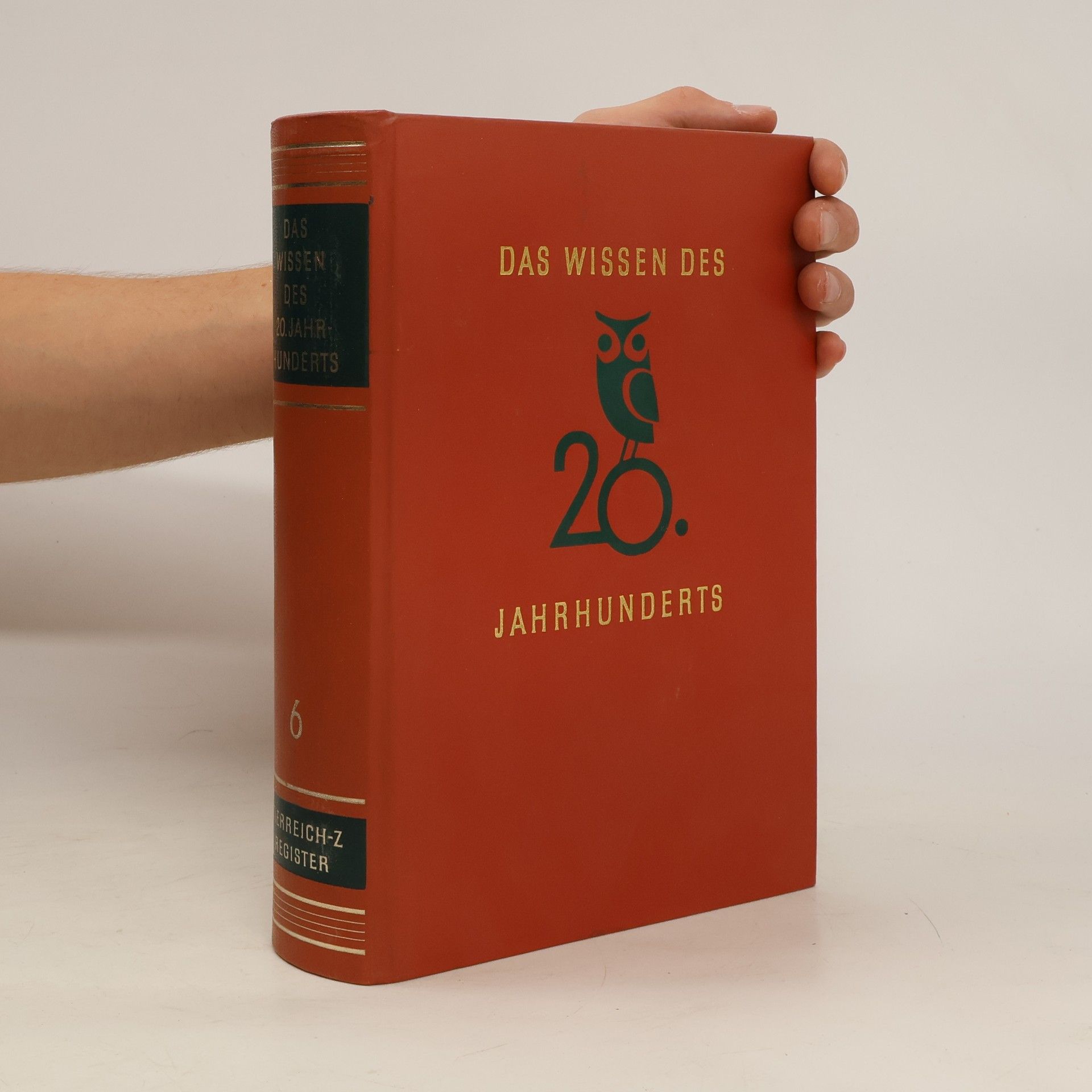Autorenkollektiv Das Wissen des 20. Jahrhunderts 6