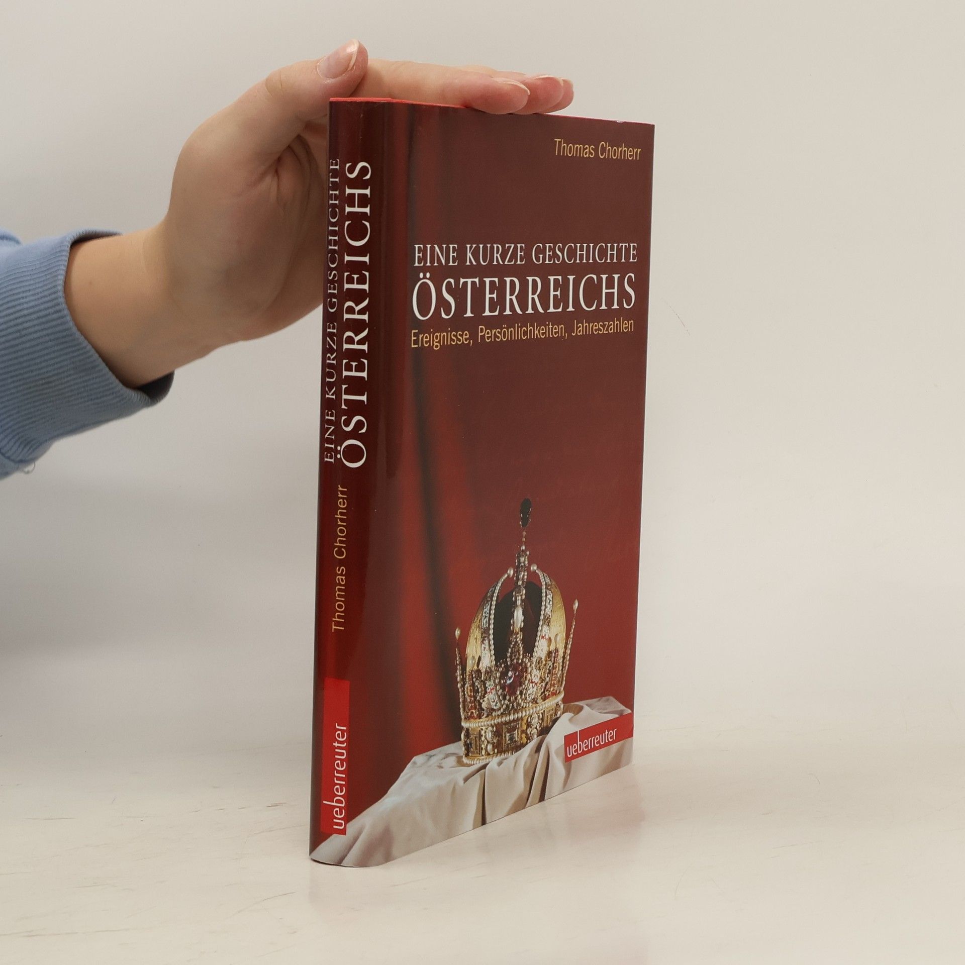 Thomas Chorherr Eine kurze Geschichte Österreichs