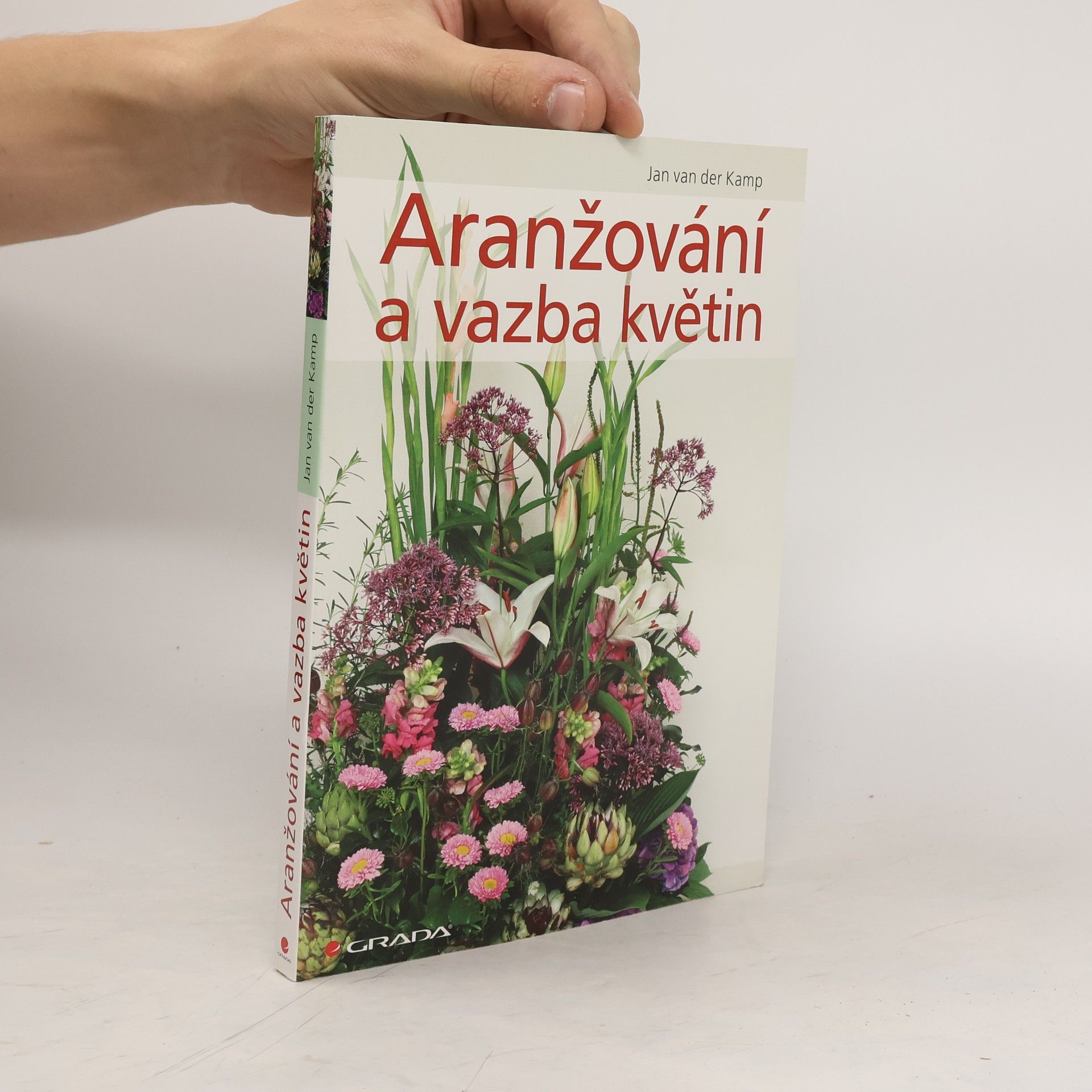 Jan van der Kamp Aranžování a vazba květin