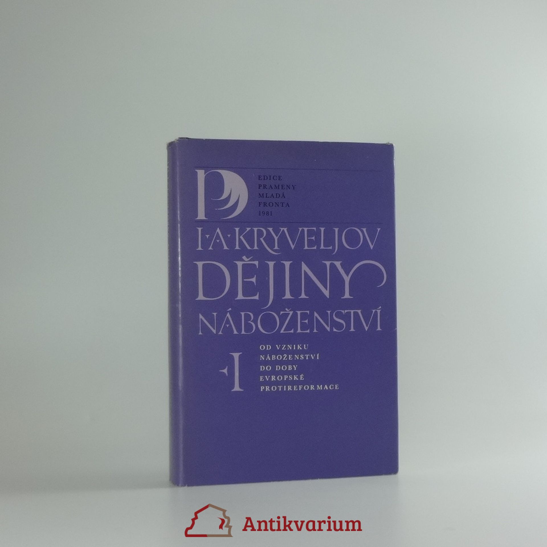 Iosif Aronovič Kryvelev Dějiny náboženství I.
