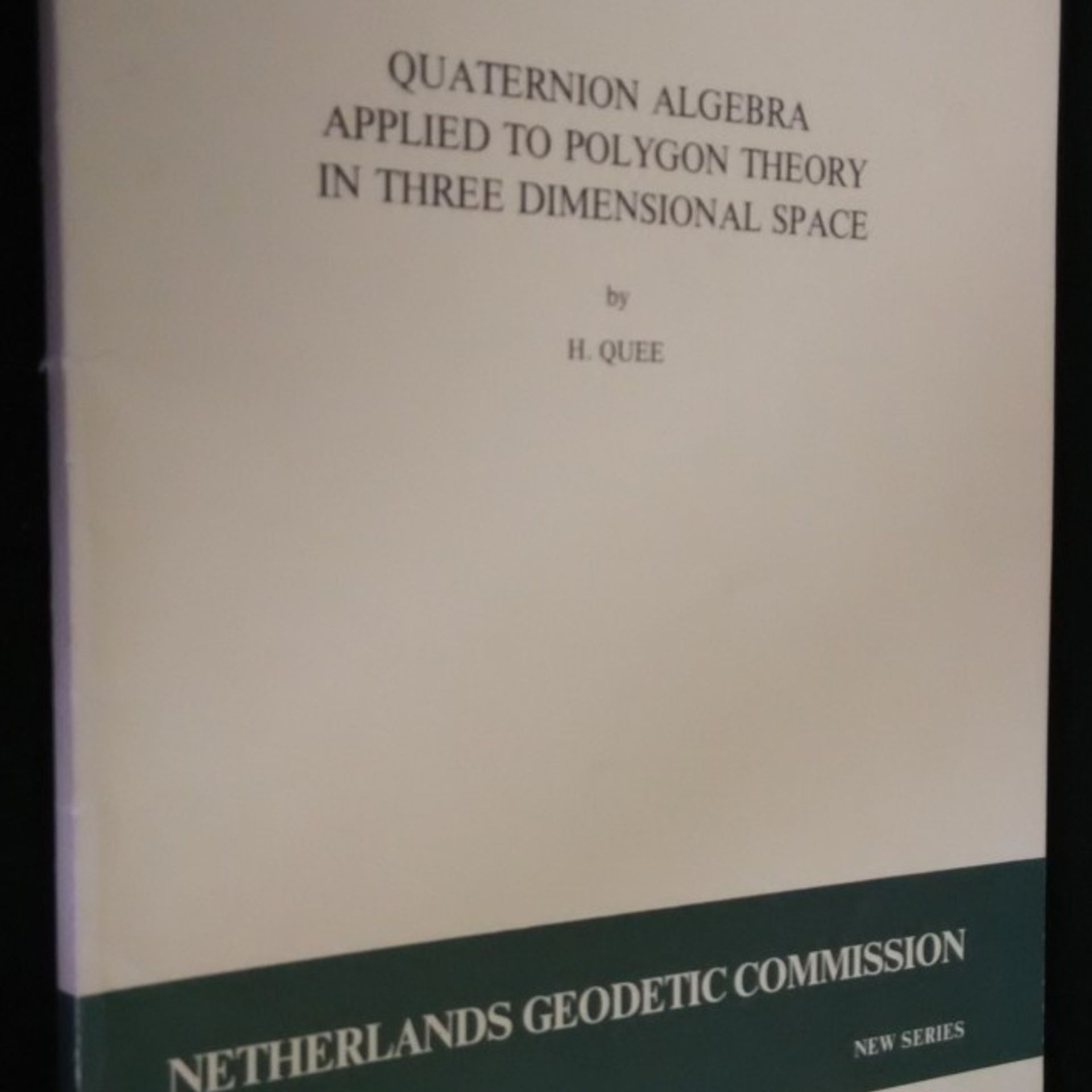 H. Quee Quaternion algebra applied to polygon theory in three dimensional space