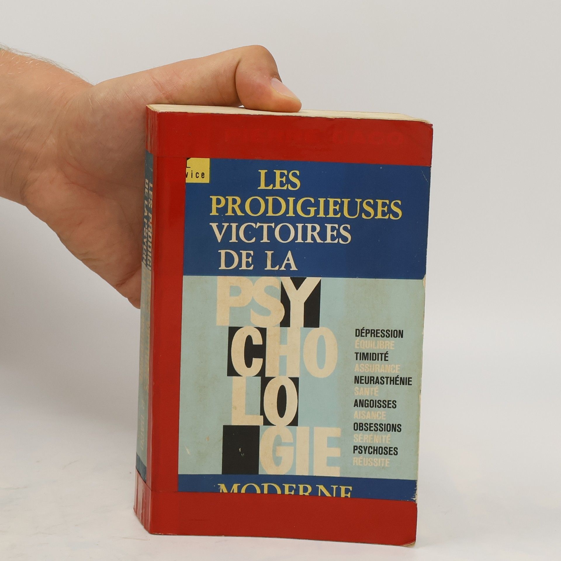 Collectif d'auteurs Les prodigieuses victoires de la psychologie moderne