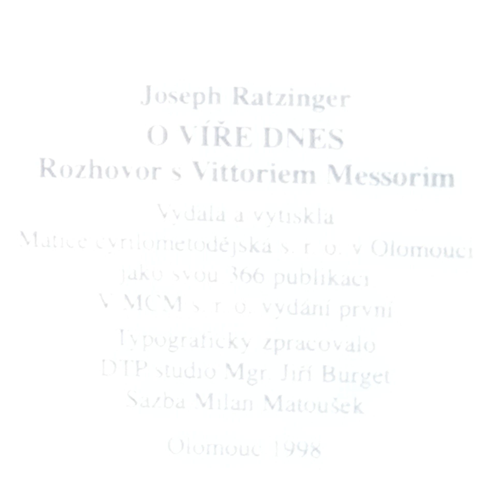Arnošt Loula O víře dnes : rozhovor s Vittoriem Messorim
