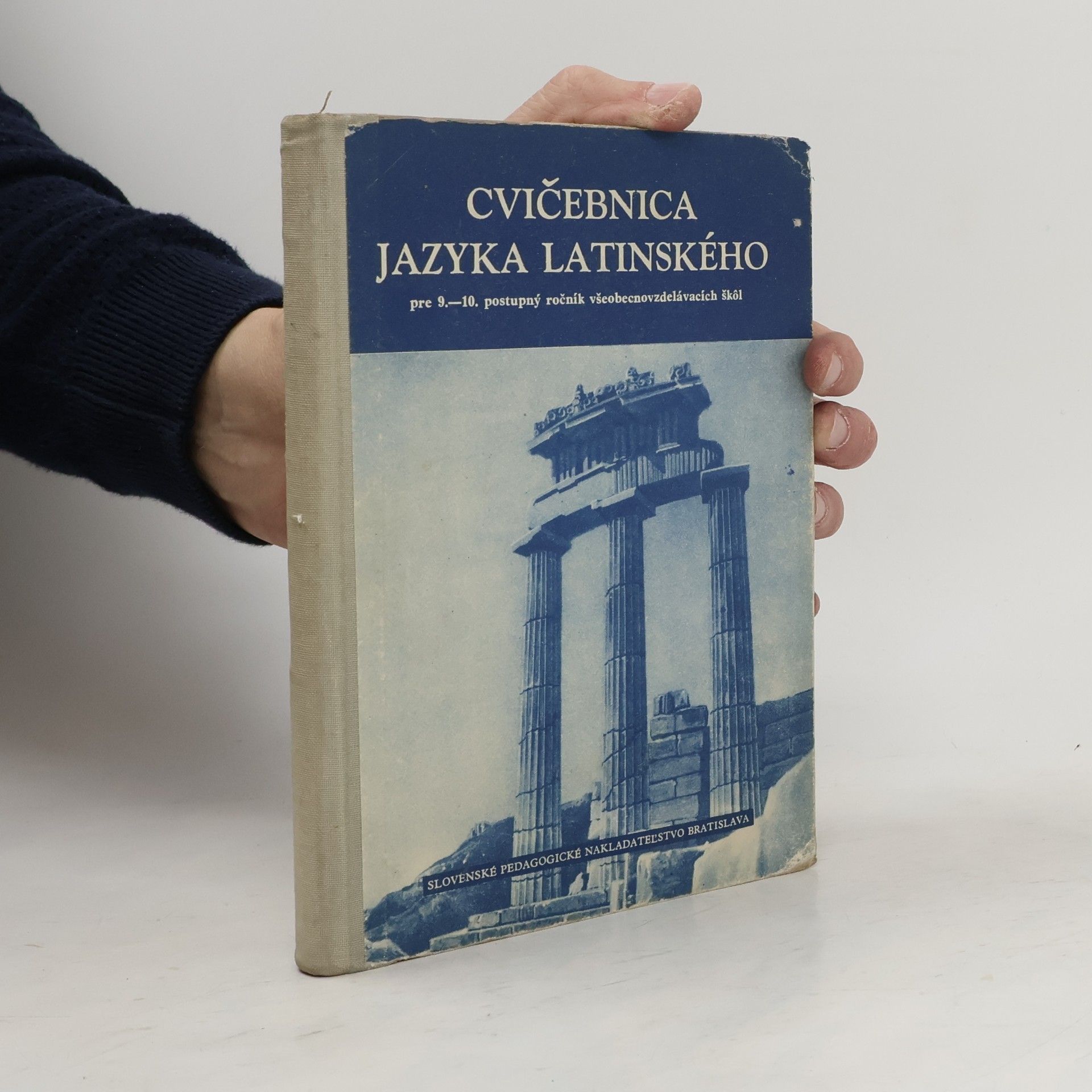 Autorenkollektiv Cvičebnica jazyka latinského. Pre 9.-10. postupný ročník všeobenovzdelávacích škôl