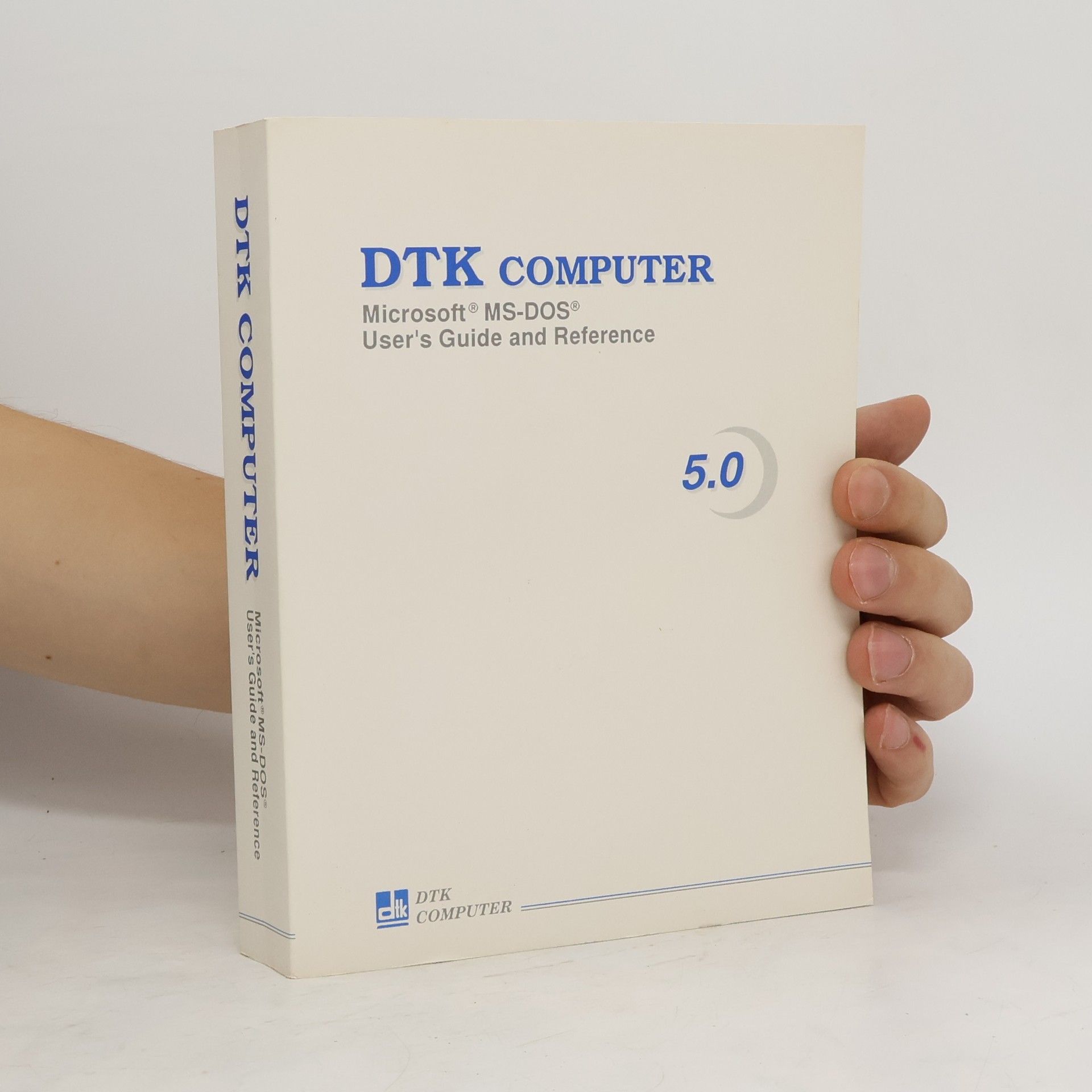 Collectif d'auteurs DTK COMPUTER. Microsoft MS-DOS User´s Guide and Reference