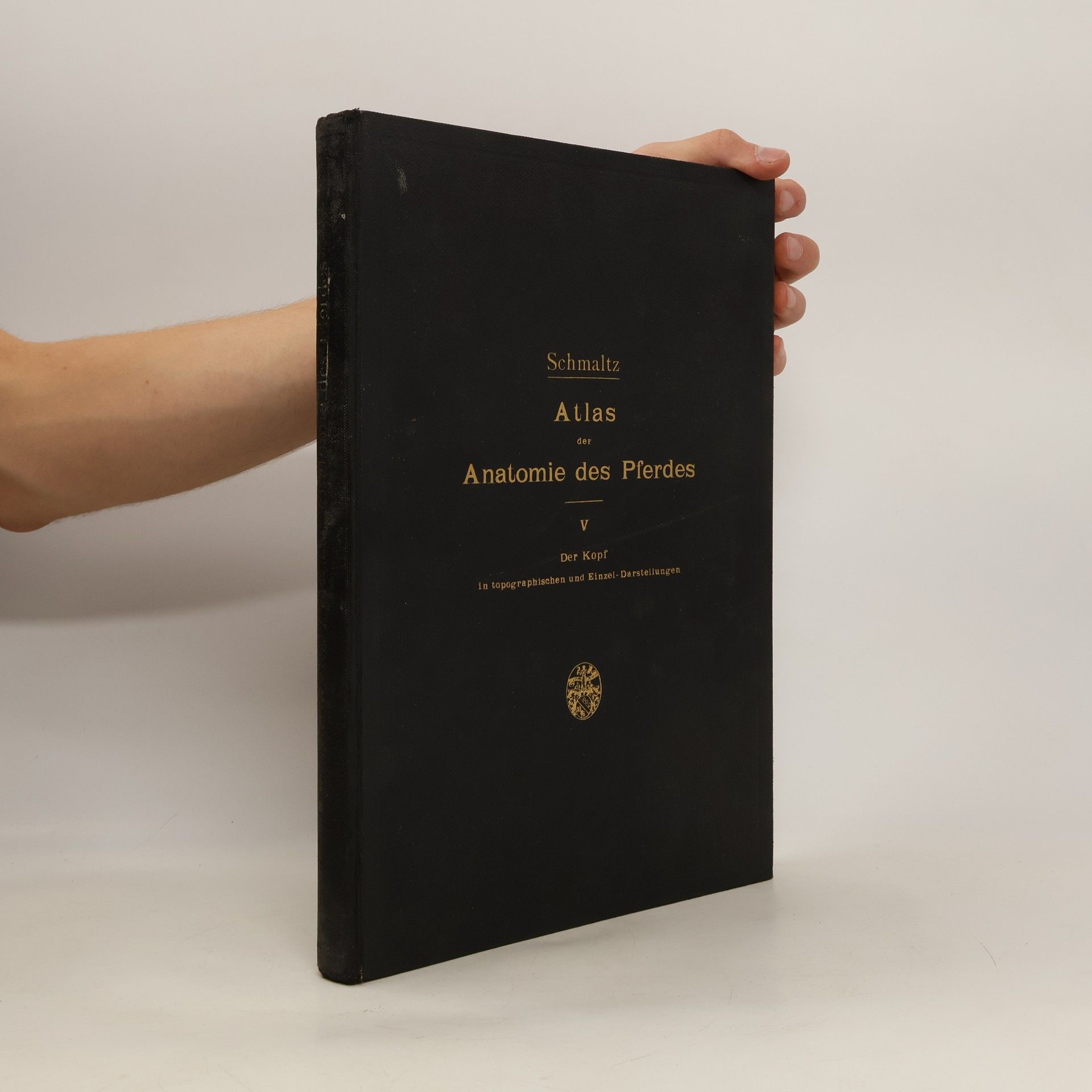 Reinhold Schmaltz Atlas der Anatomie des Pferdes. V. Teil
