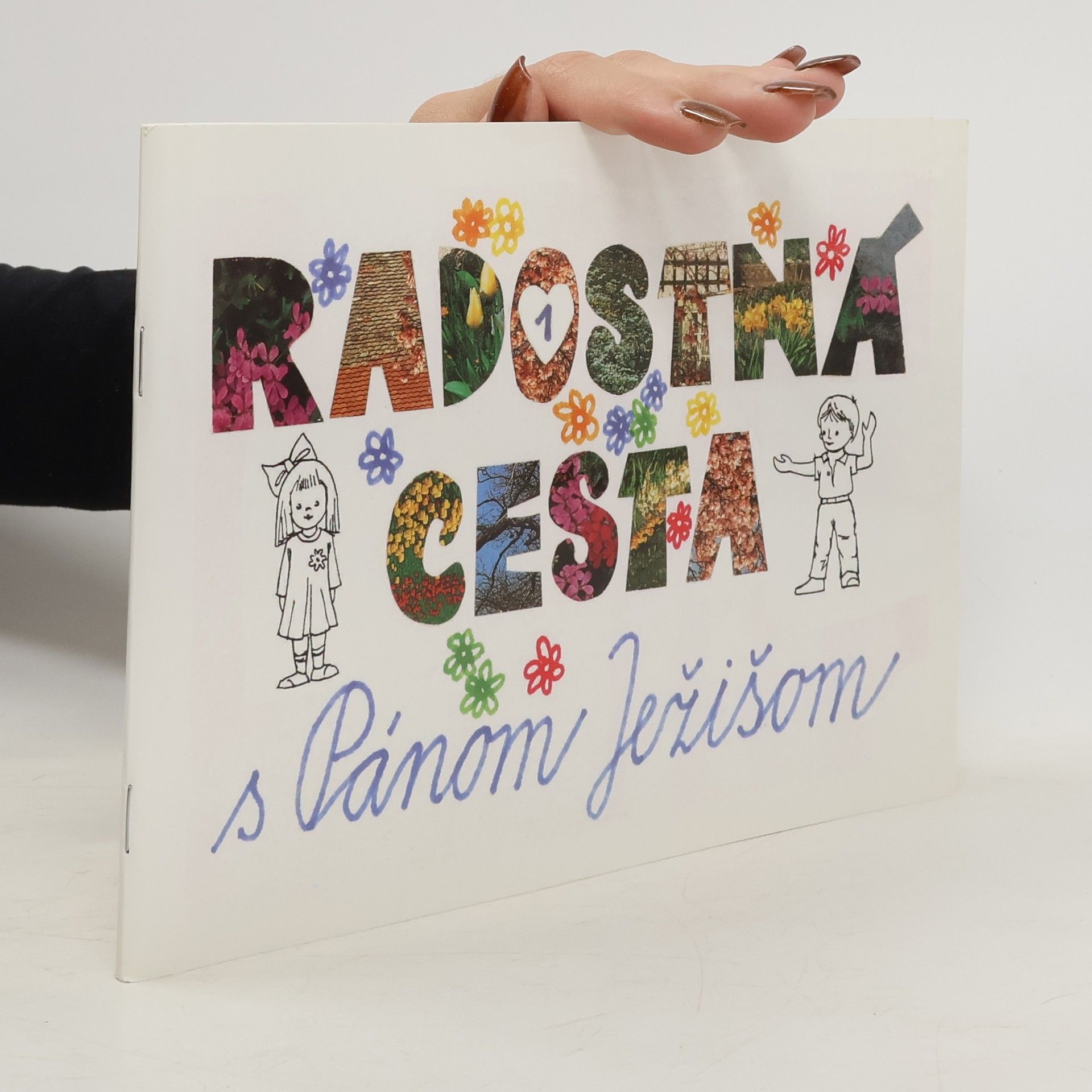 kolektiv Radostná cesta s Pánom Ježišom