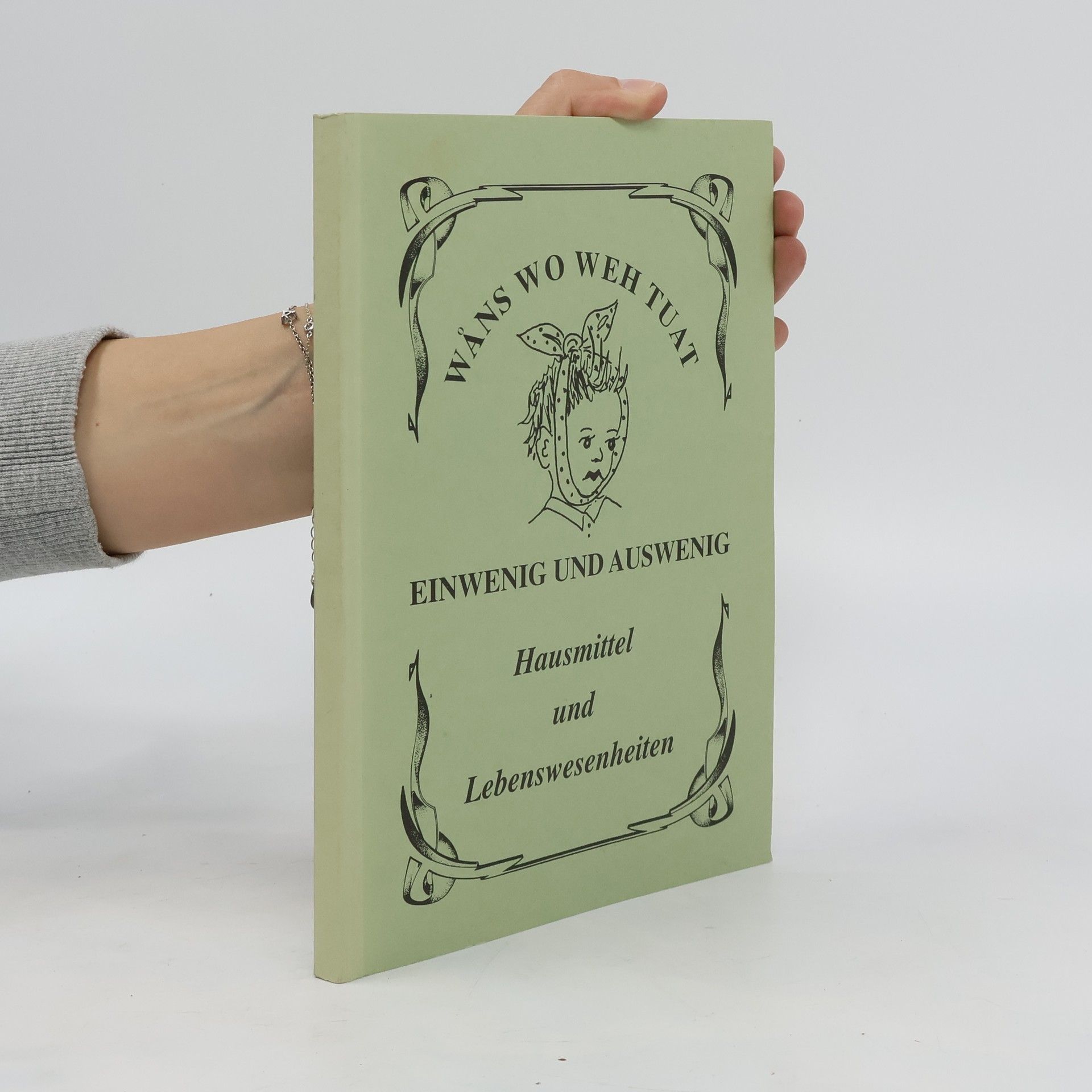 Wäns Wo Weh Tu At Einswenig und Auswenig